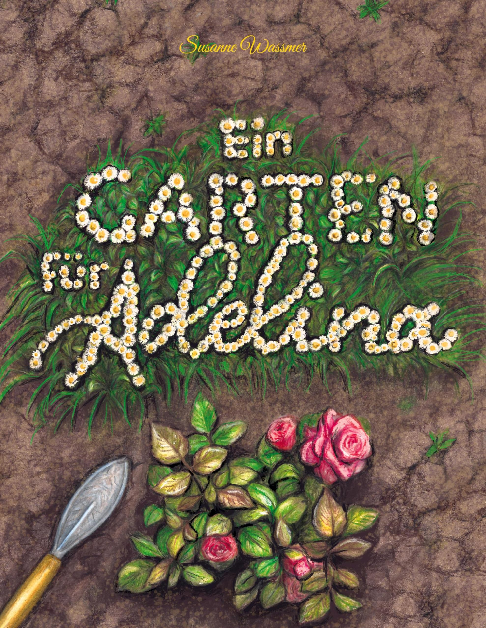 Ein Garten für Adelina Fairy Tales & Legends