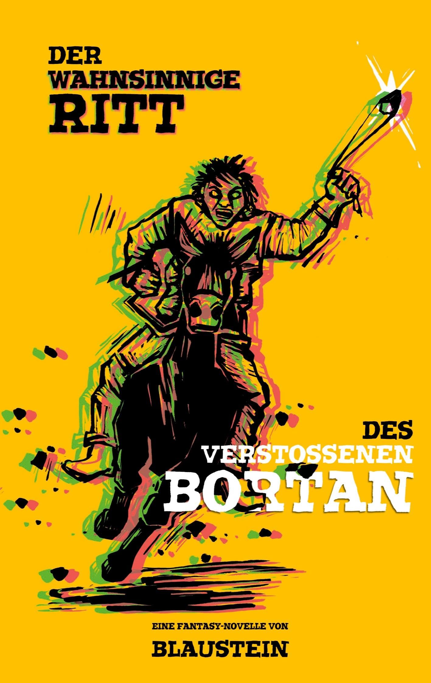 Der wahnsinnige Ritt des Verstoßenen Bortan Historical Fiction