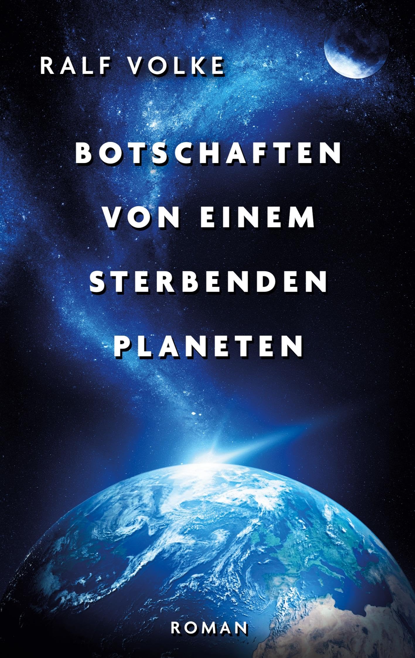 Botschaften von einem sterbenden Planeten Contemporary literature