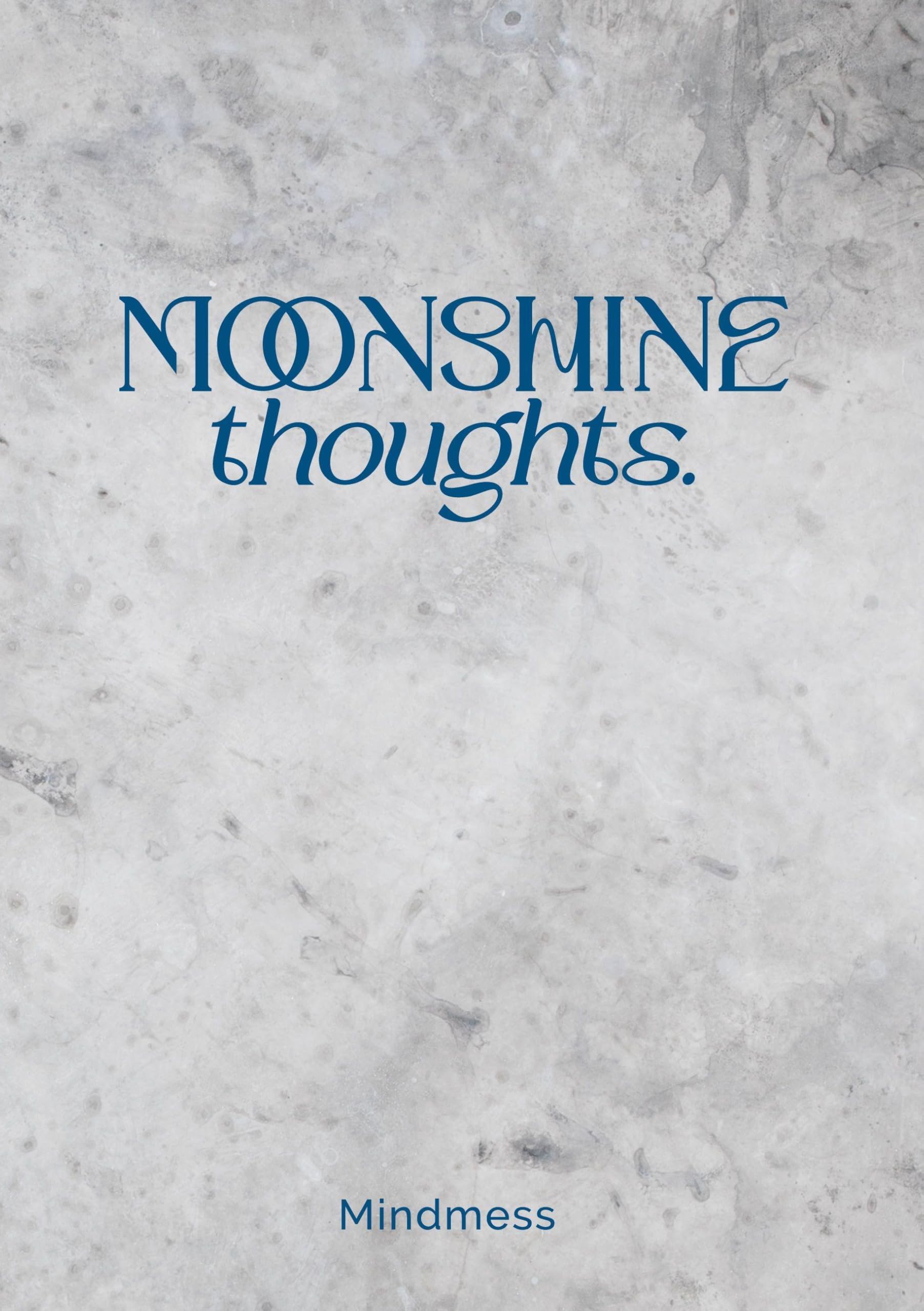 Moonshine Thoughts Poetry