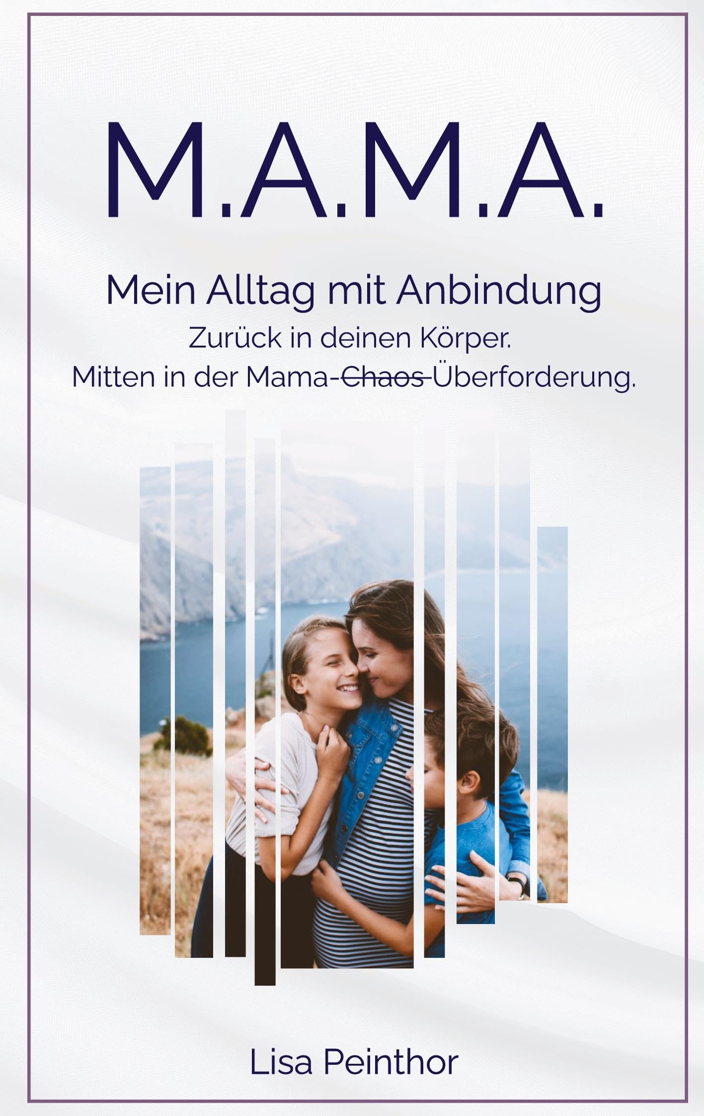 M.A.M.A. - Mein Alltag mit Anbindung Parents & Children