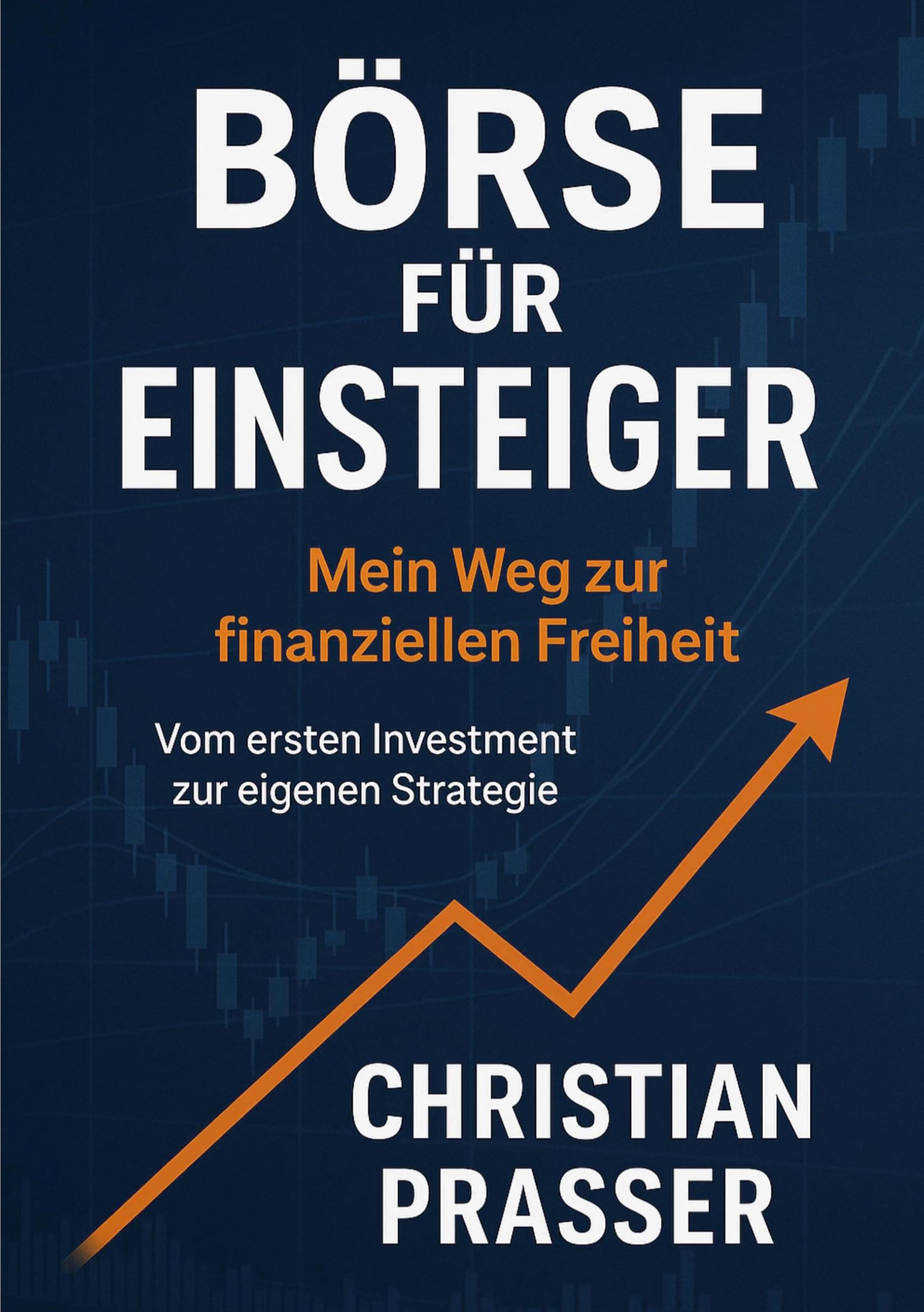 Börse für Einsteiger - Mein Weg zur finanziellen Freiheit Law