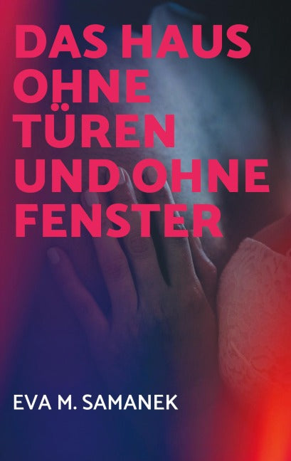 Das Haus ohne Türen und ohne Fenster Contemporary literature