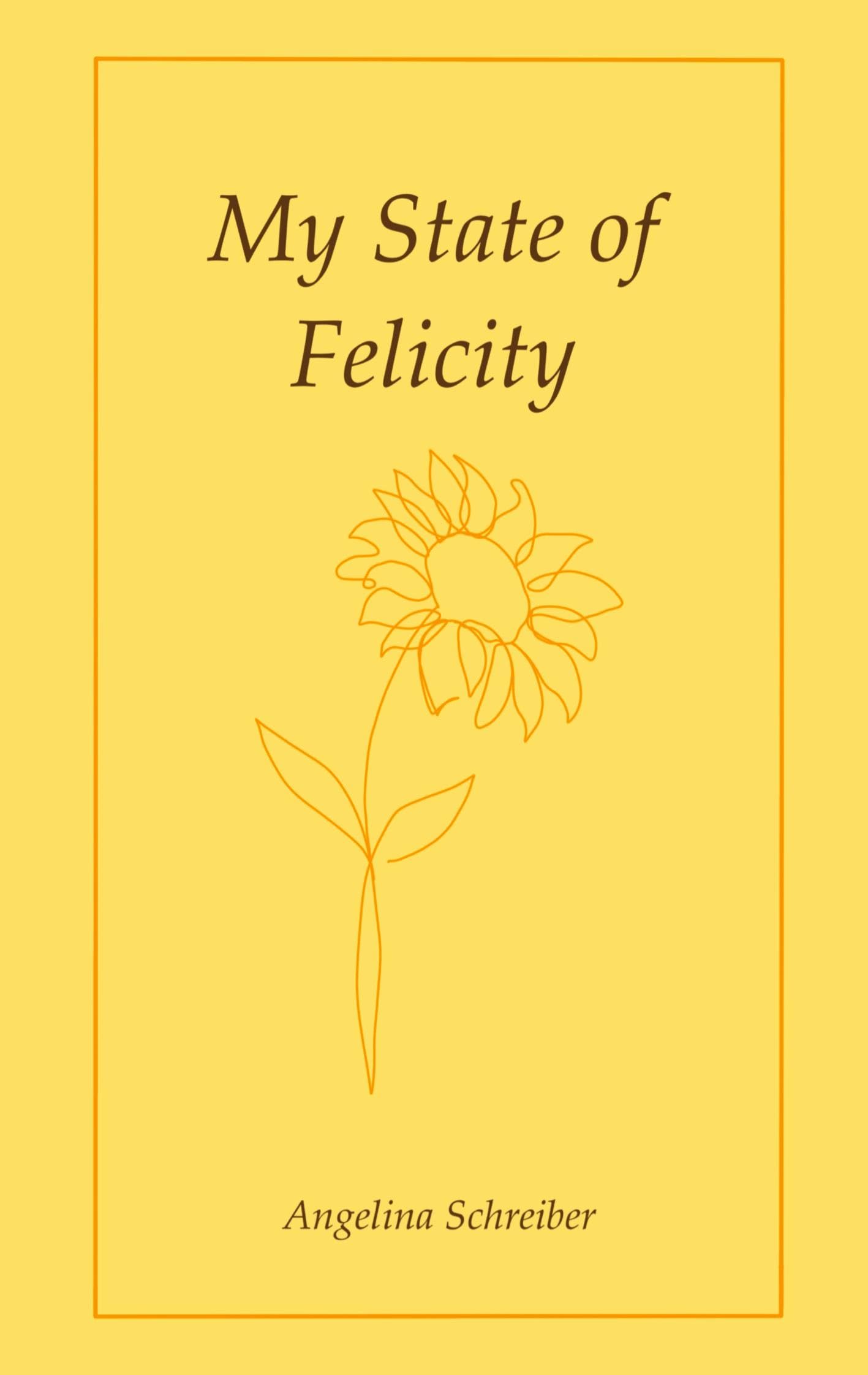 My State of Felicity Poetry