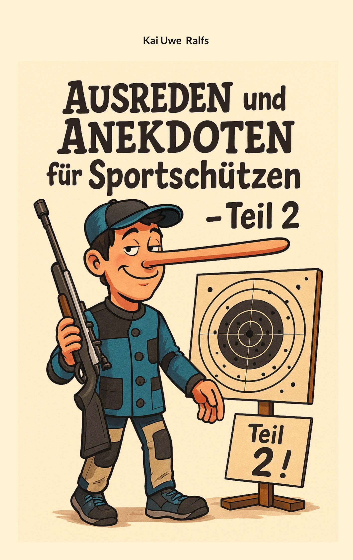 Ausreden und Anekdoten für Sportschützen - Teil 2 Leisure, Home & Garden