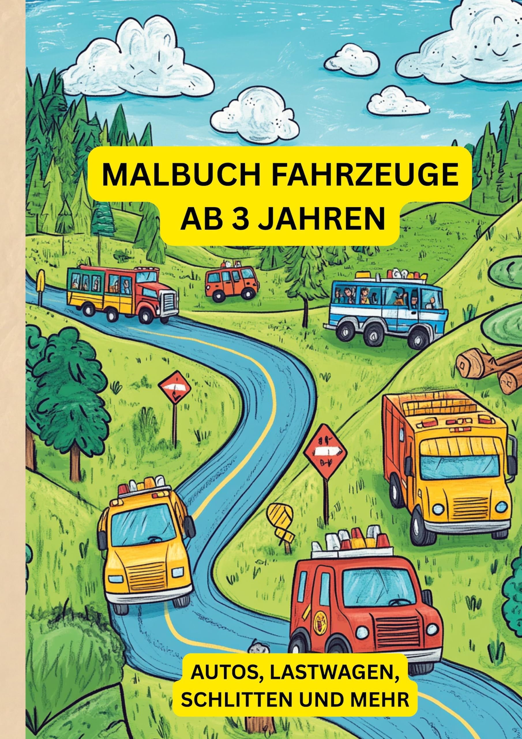 Malbuch Fahrzeuge ab 3 Jahren: Autos, Lastwagen, Schlitten und mehr Non-fiction