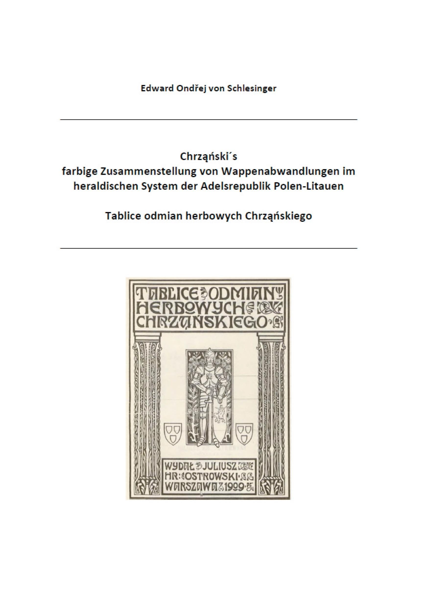 Chrzanski¿s farbige Zusammenstellung von Wappenabwandlungen im heraldischen System der Adelsrepublik Polen-Litauen Law
