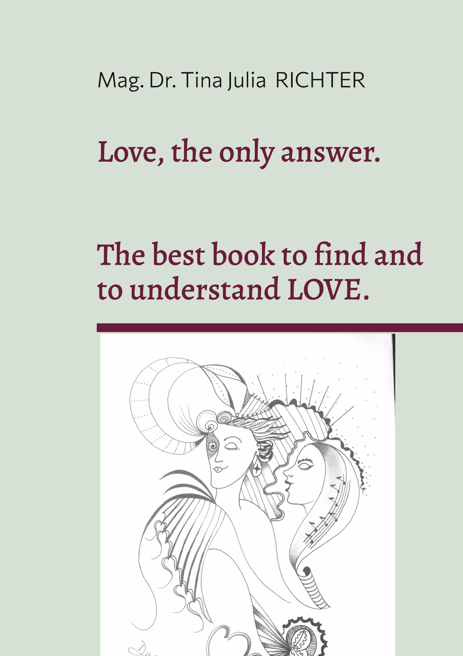 Love, the only answer. Lifestyle