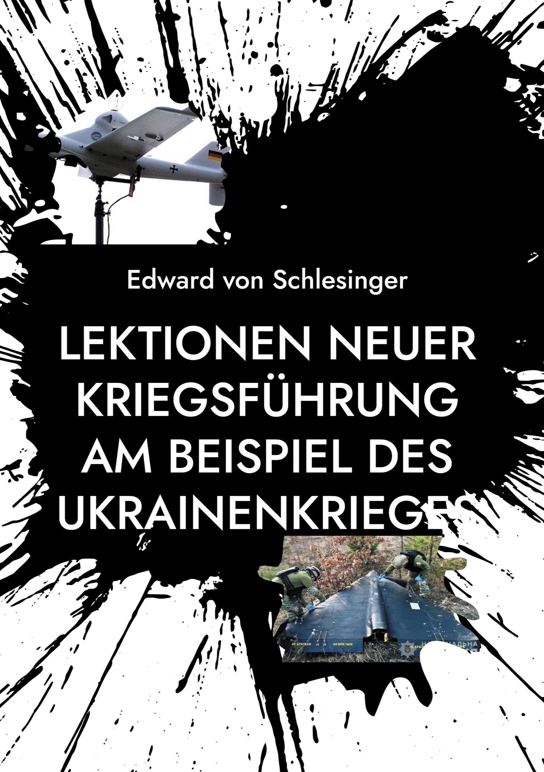 Lektionen neuer Kriegsführung am Beispiel des Ukrainenkrieges Business & Technology