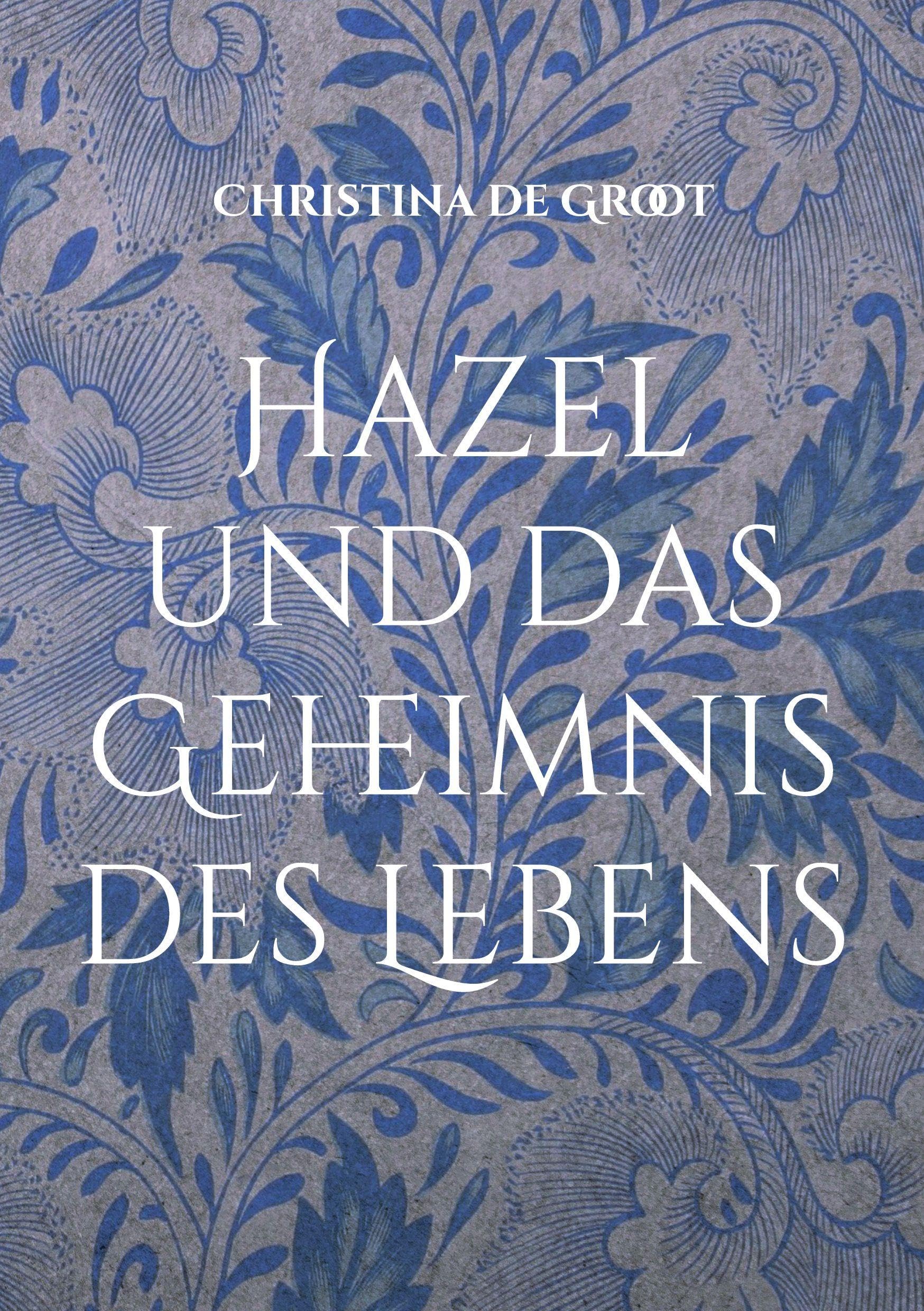 Hazel und das Geheimnis des Lebens Fantasy & Sci-Fi