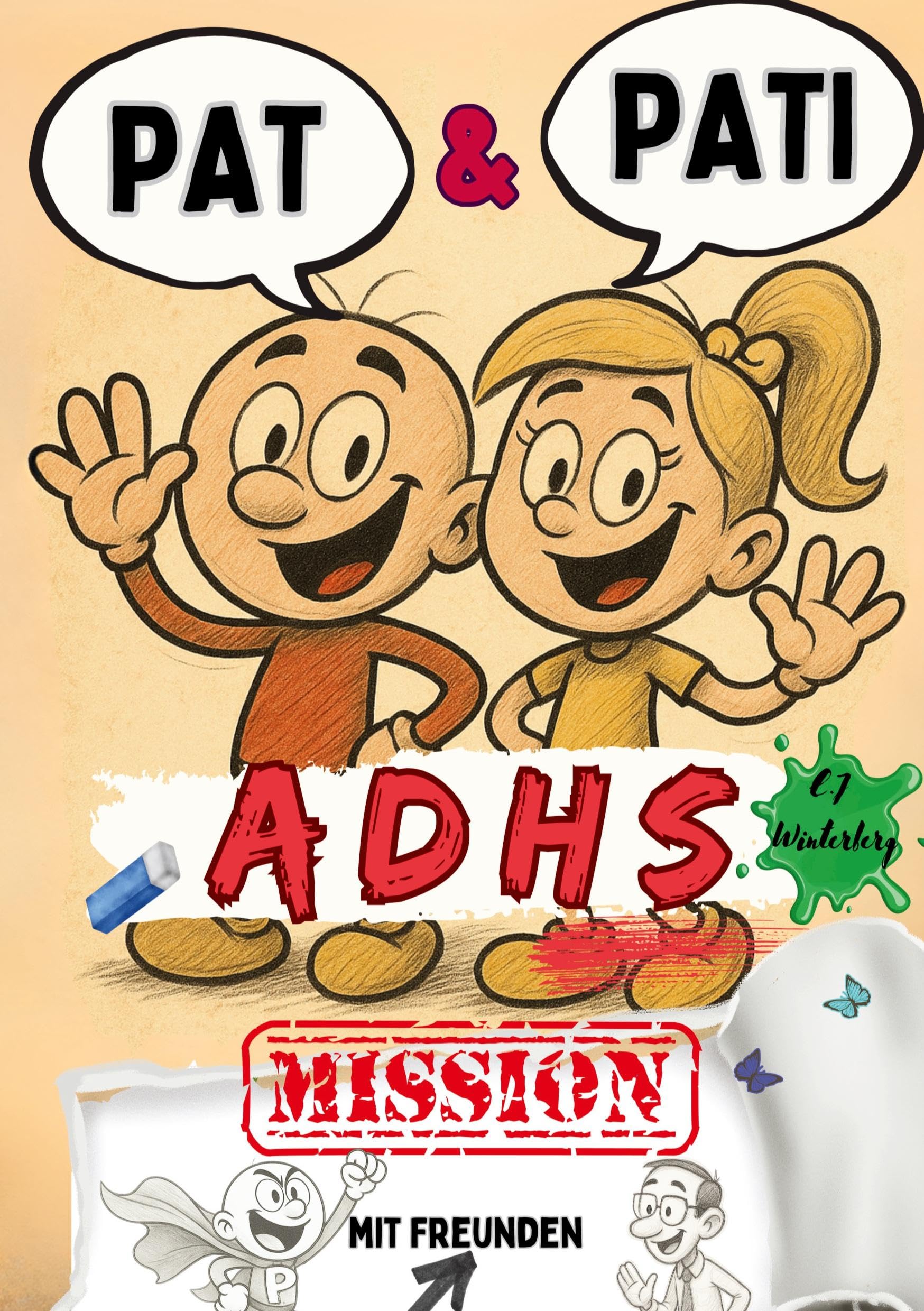 Pat & Pati mit Freunden ADHS MISSION Parents & Children