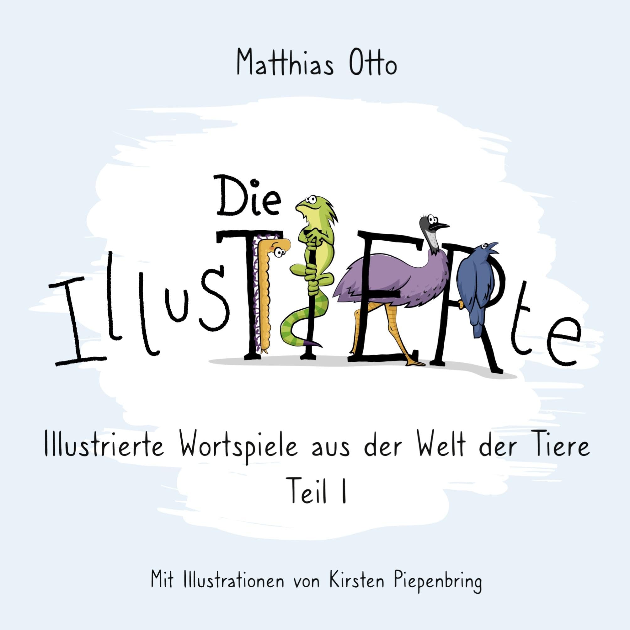Die IllusTIERte: Illustrierte Wortspiele aus der Welt der Tiere: Teil 1 Cartoons