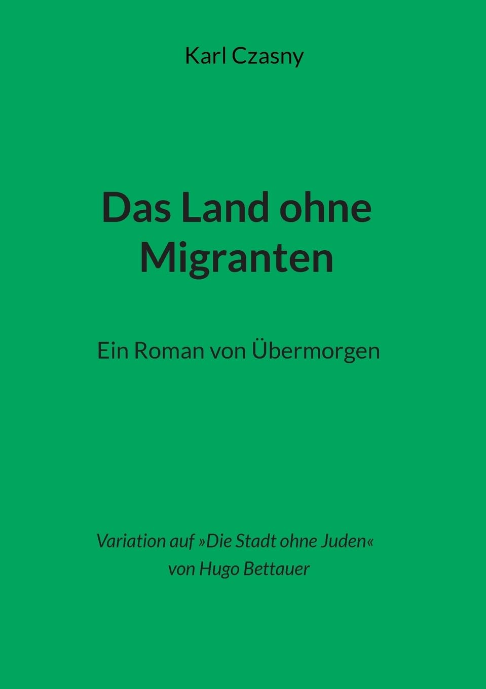 Das Land ohne Migranten Contemporary literature