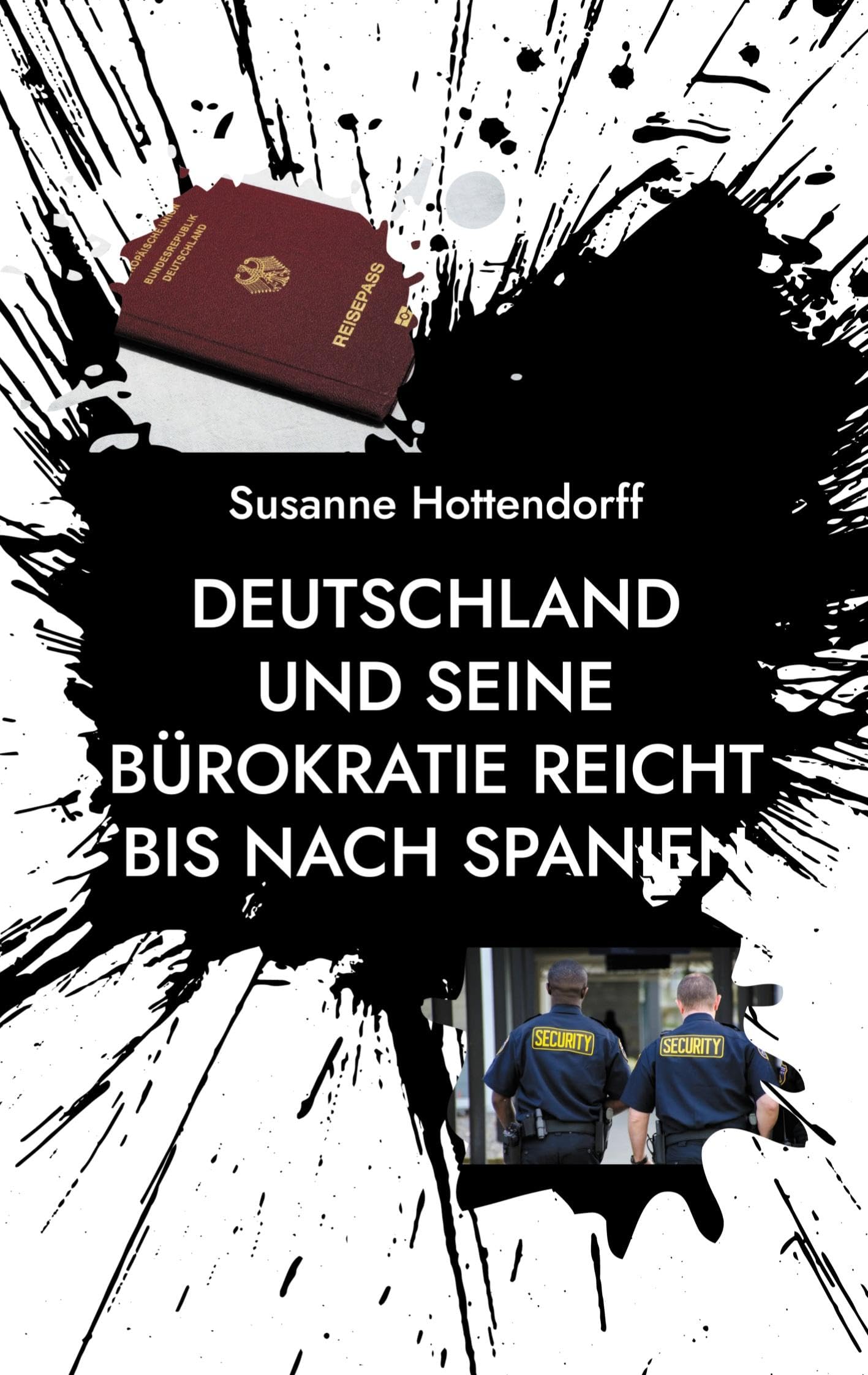 Deutschland und seine Bürokratie reicht bis nach Spanien Books