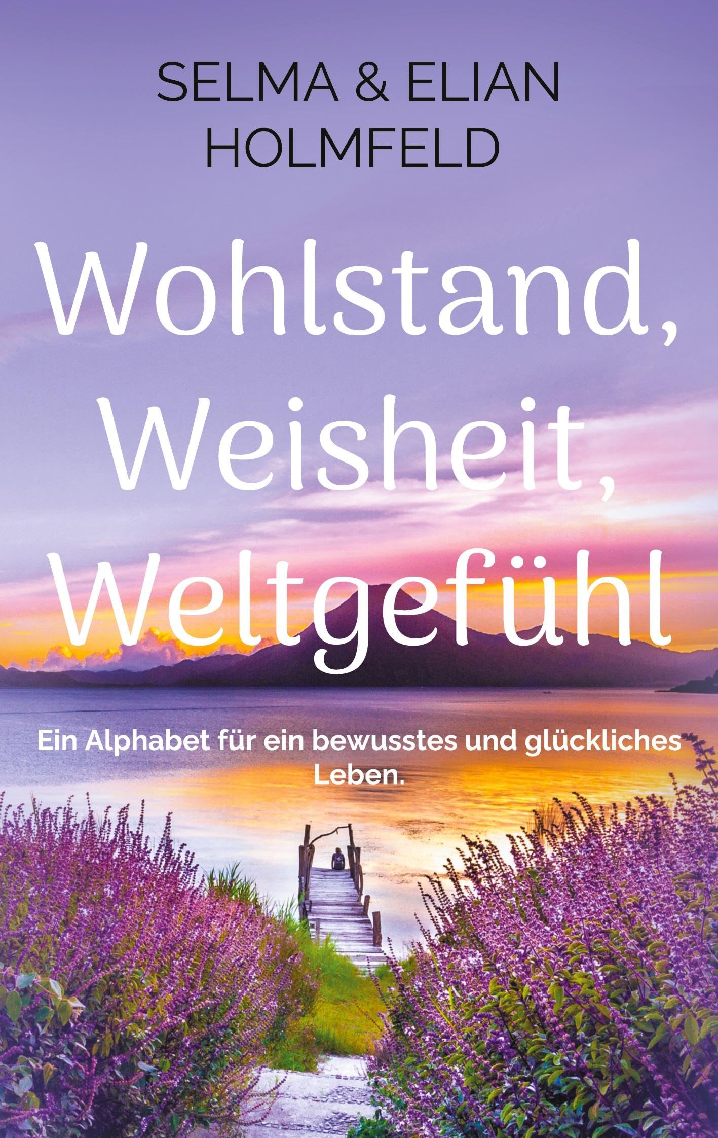 Wohlstand, Weisheit, Weltgefühl Learning & Reference