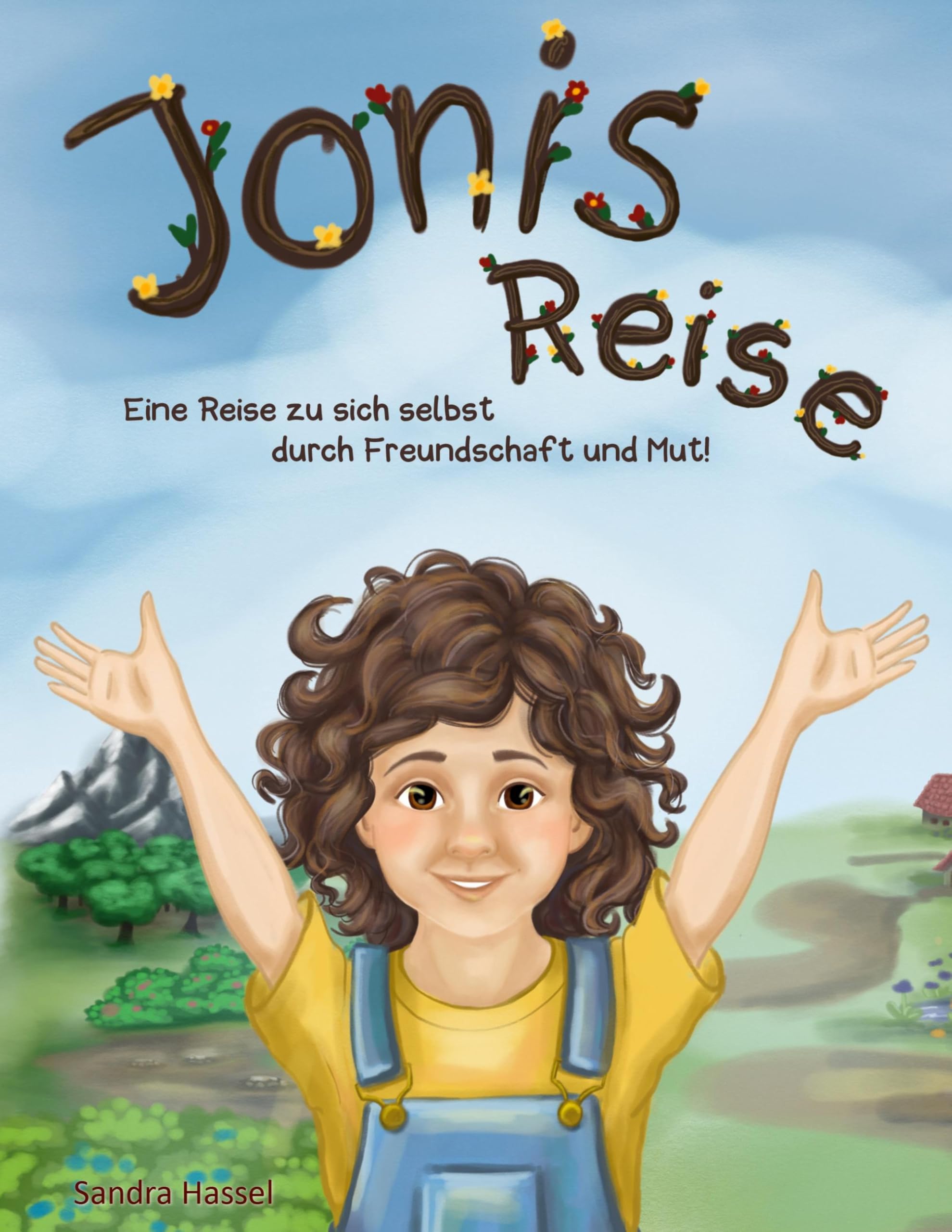 Jonis Reise: Eine Reise zu sich selbst durch Freundschaft und Mut Non-fiction