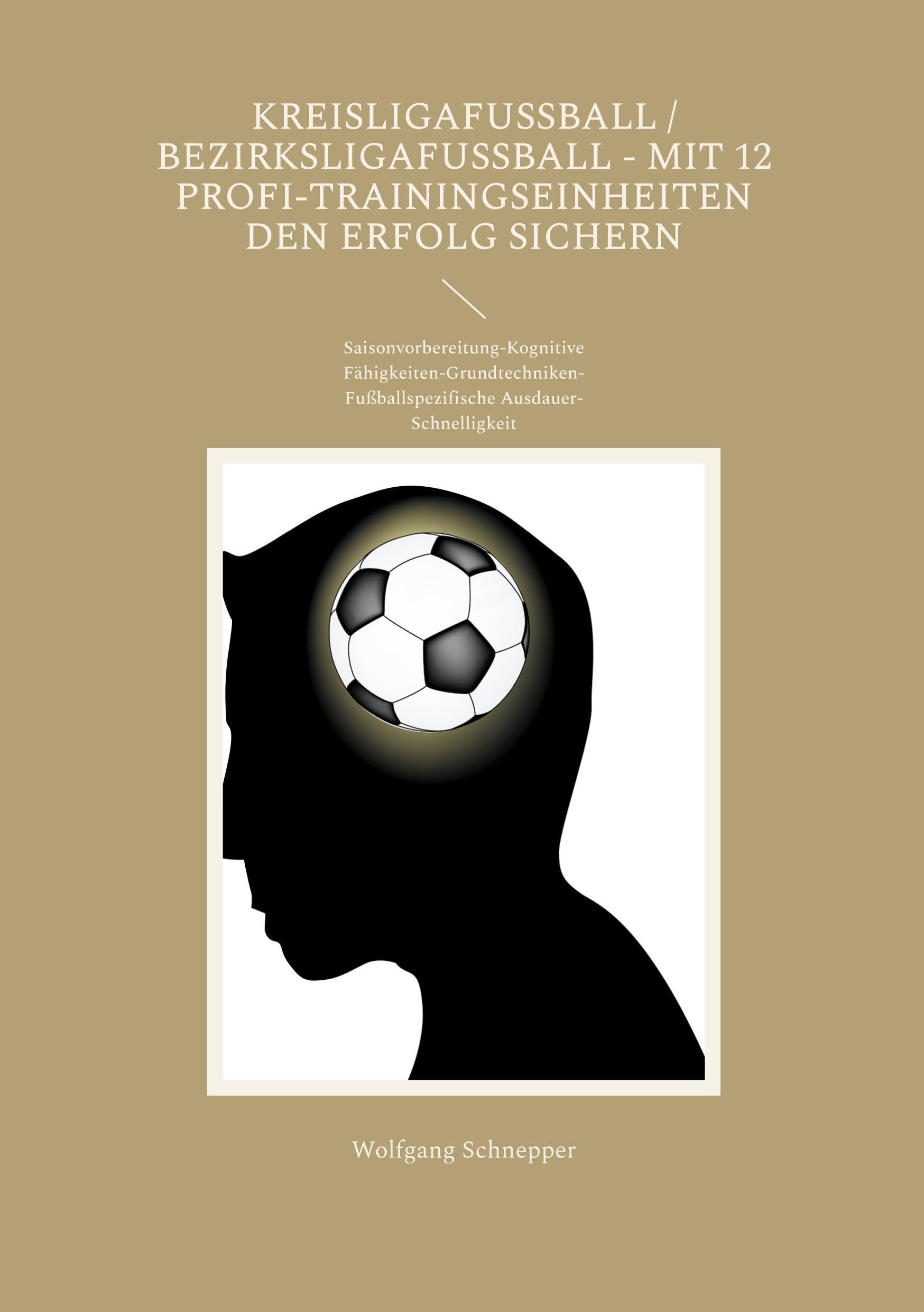 Kreisligafußball / Bezirksligafußball - Mit 12 Profi-Trainingseinheiten den Erfolg sichern Leisure & Fun