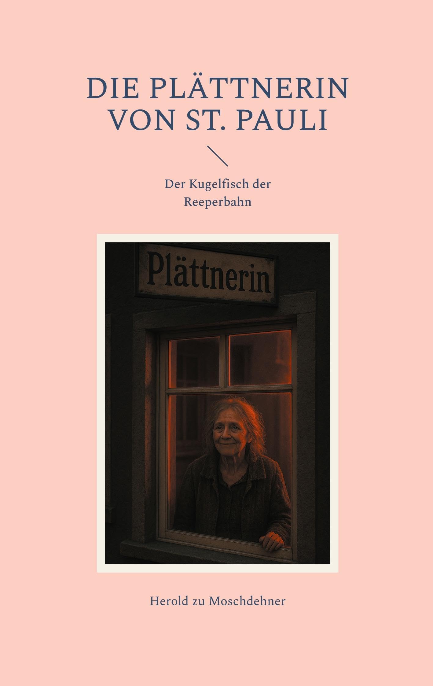 Die Plättnerin von St. Pauli Essays & Short Stories