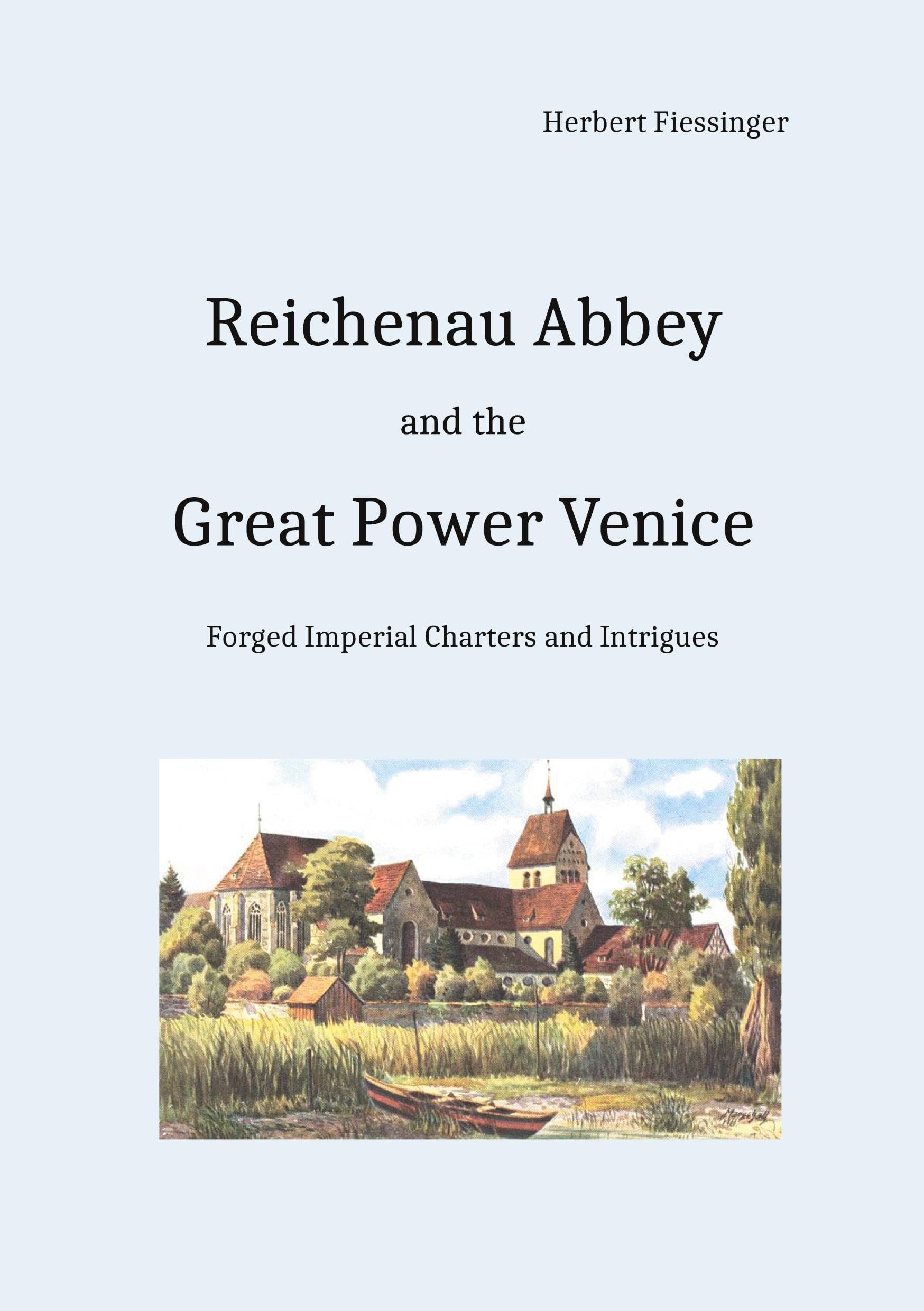 Reichenau Abbey and the Great Power Venice Politics & History