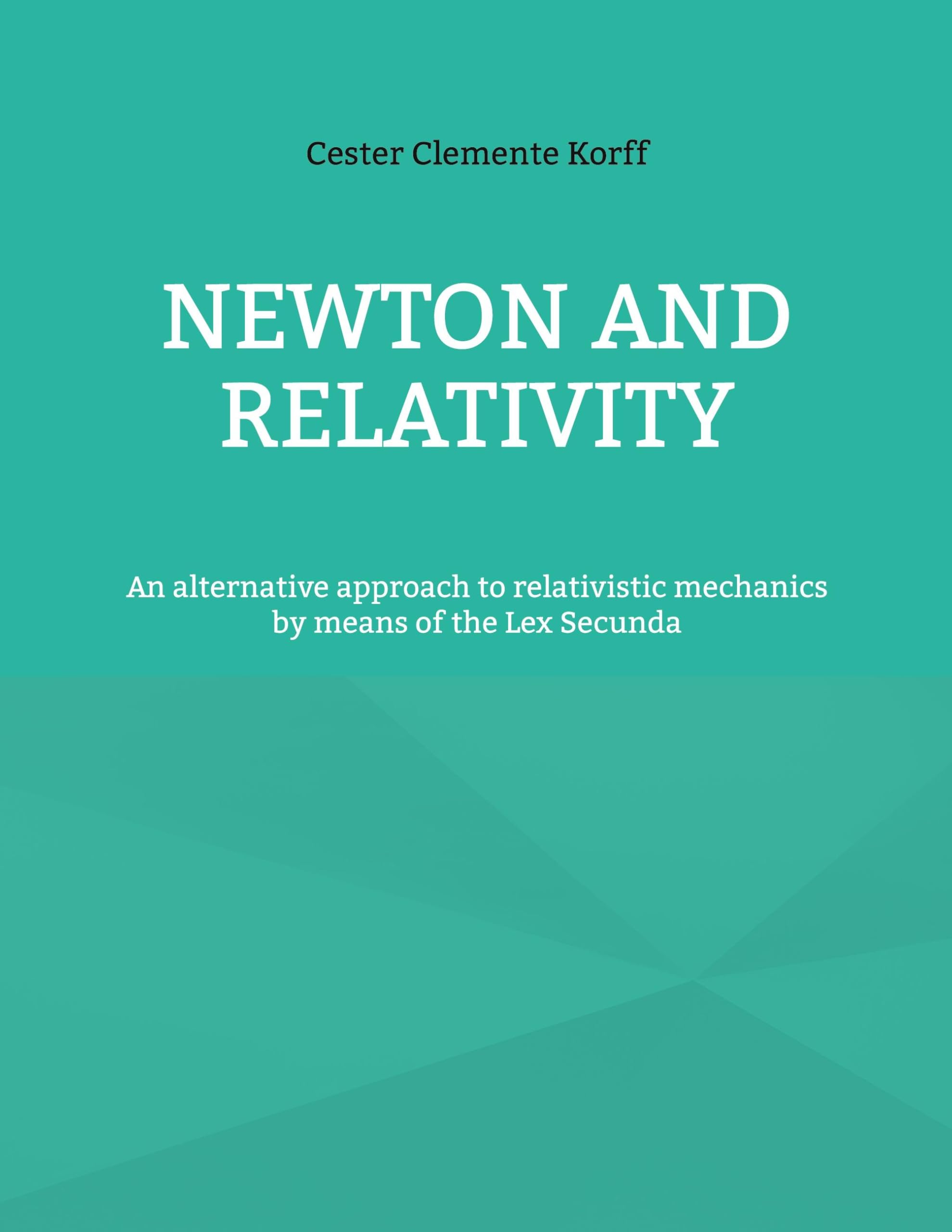 Newton and Relativity: An alternative approach to relativistic mechanics by means of the Lex Secunda Natural Sciences