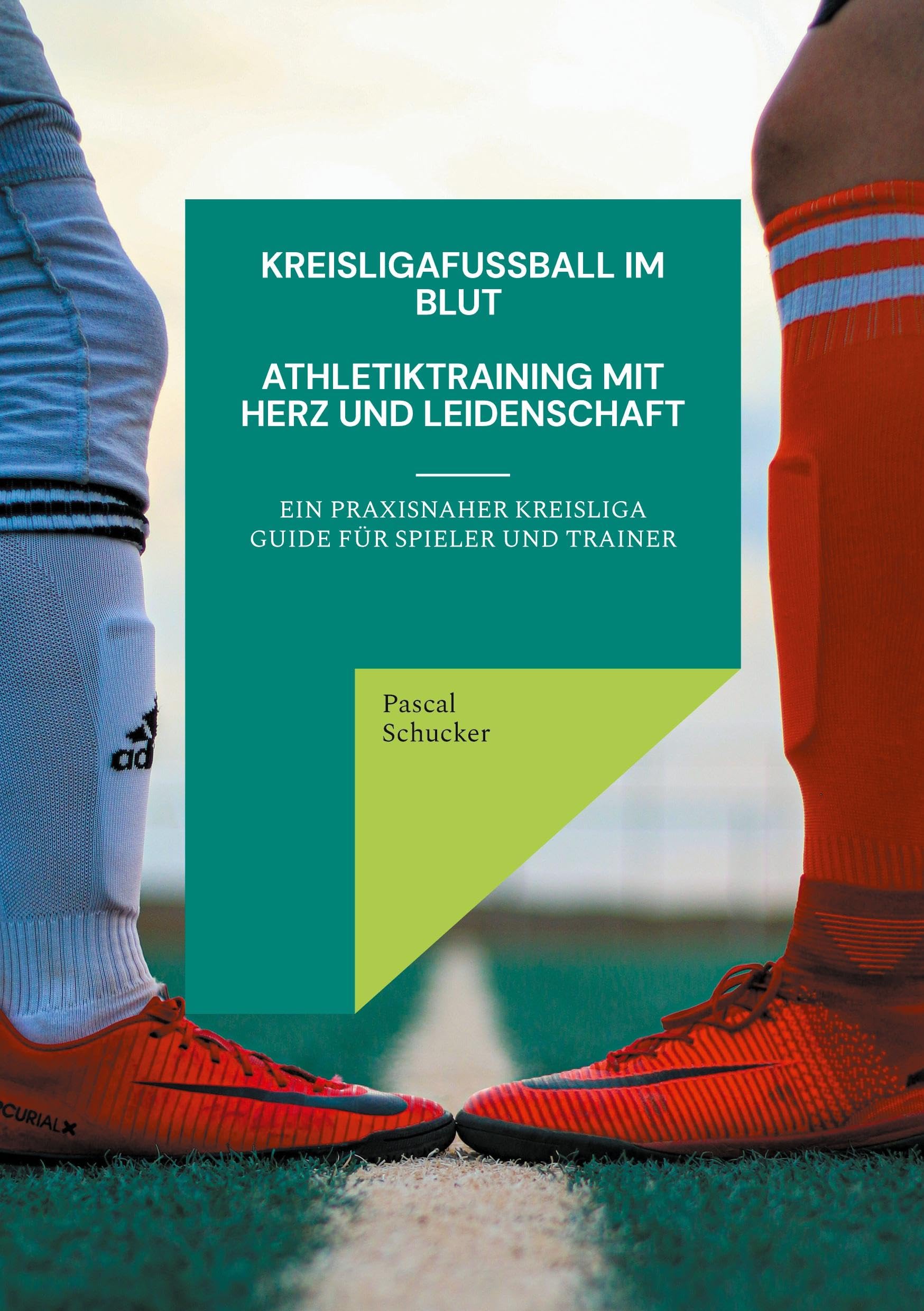 Kreisligafußball im Blut - Athletiktraining mit Herz und Leidenschaft Leisure & Fun
