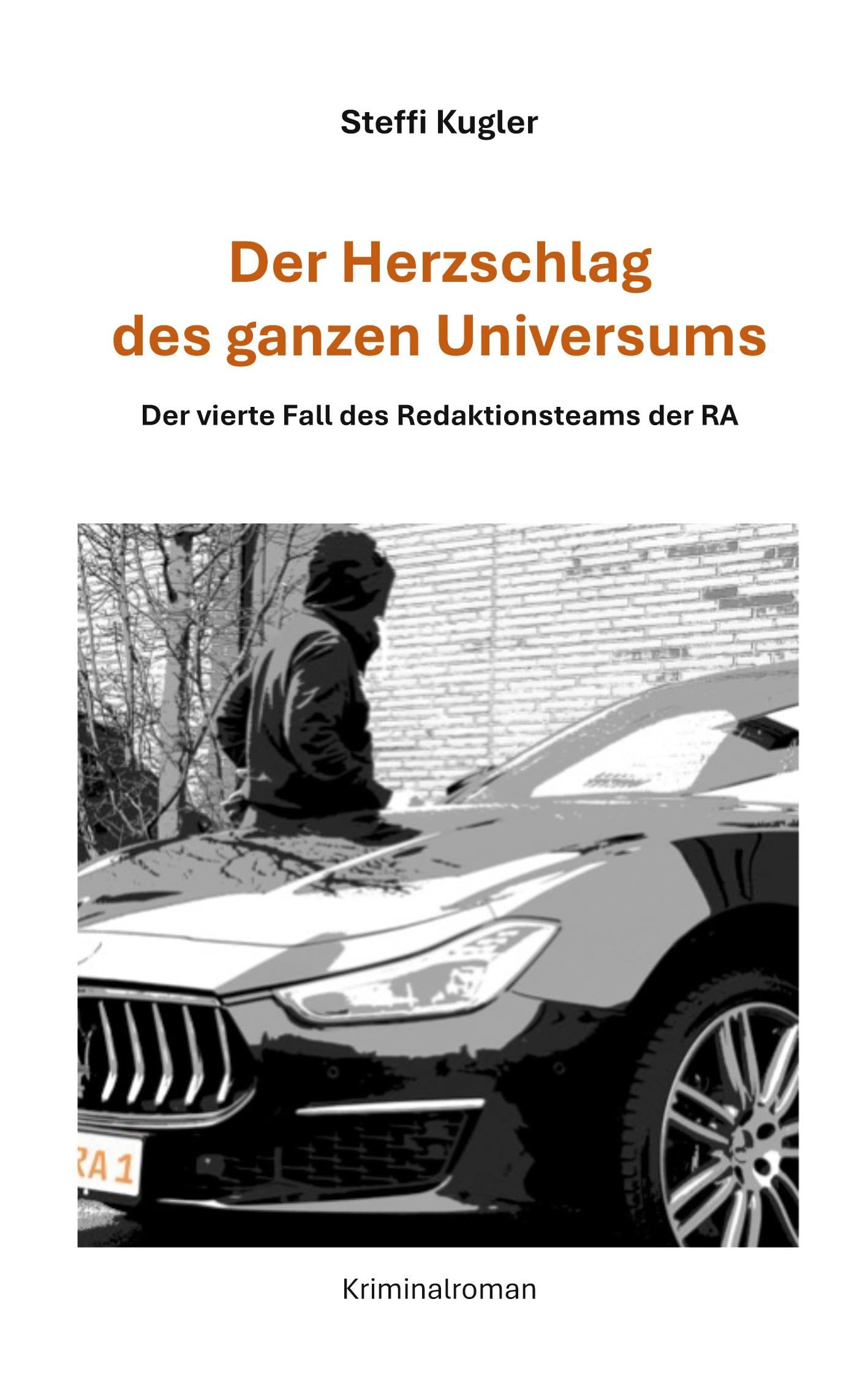 Der Herzschlag des ganzen Universums: Der vierte Fall des Redaktionsteams der RA (RA Krimis) Contemporary literature