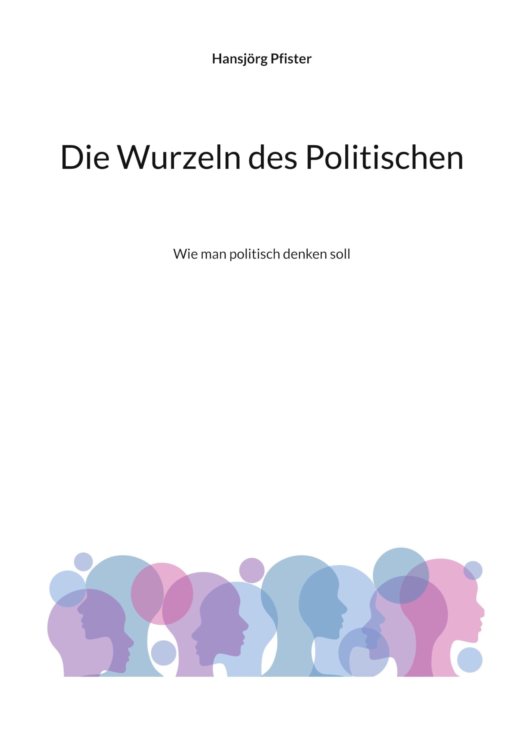 Die Wurzeln des Politischen Law
