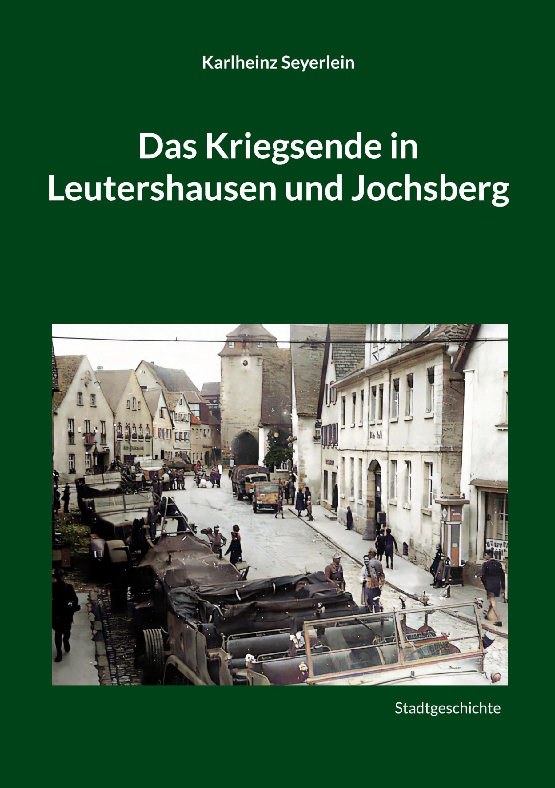 Das Kriegsende in Leutershausen und Jochsberg Law