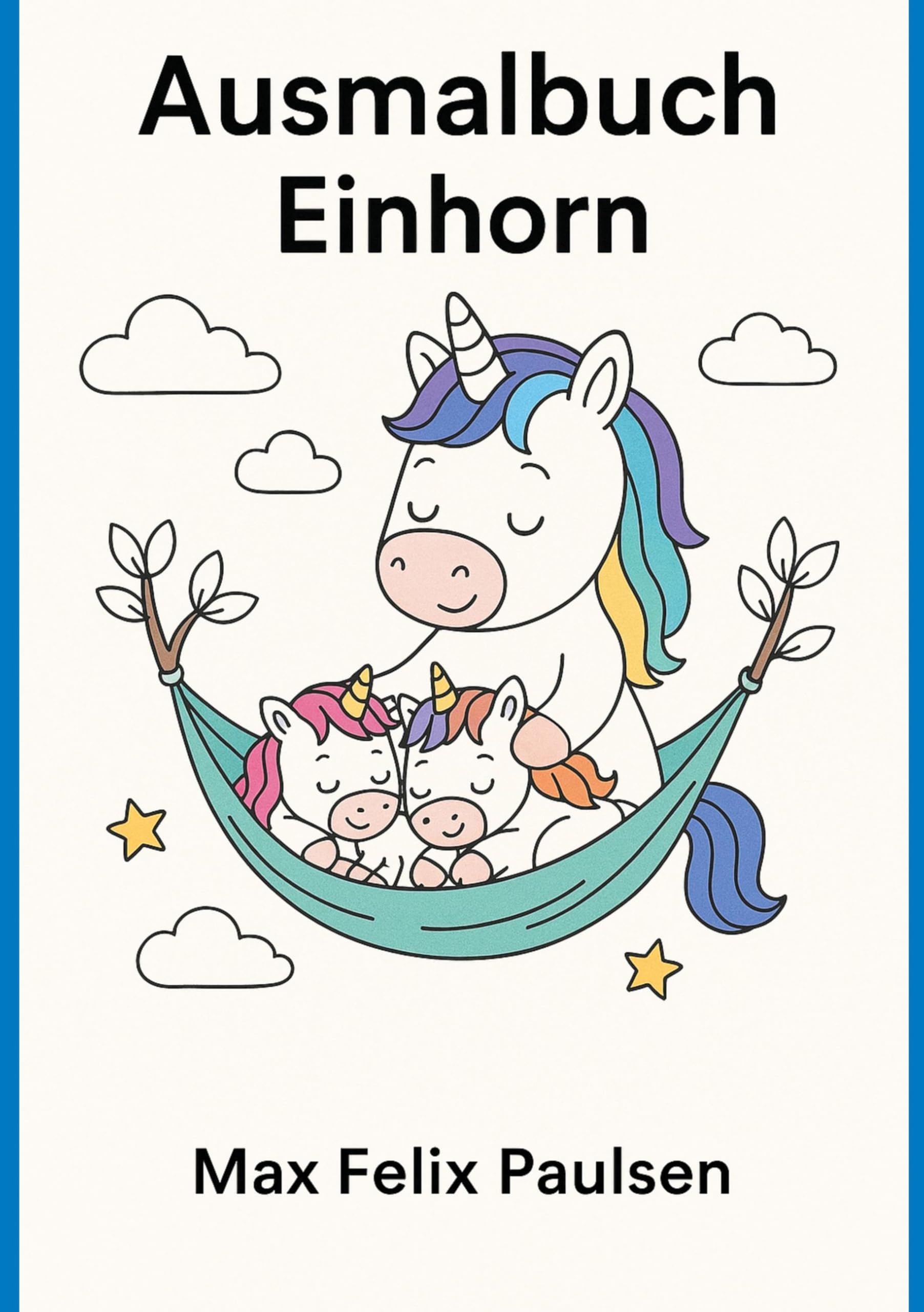 Ausmalbuch Einhorn: 100 Seiten Ausmalbilder mit Einhornmotiven Tiptoi & Games