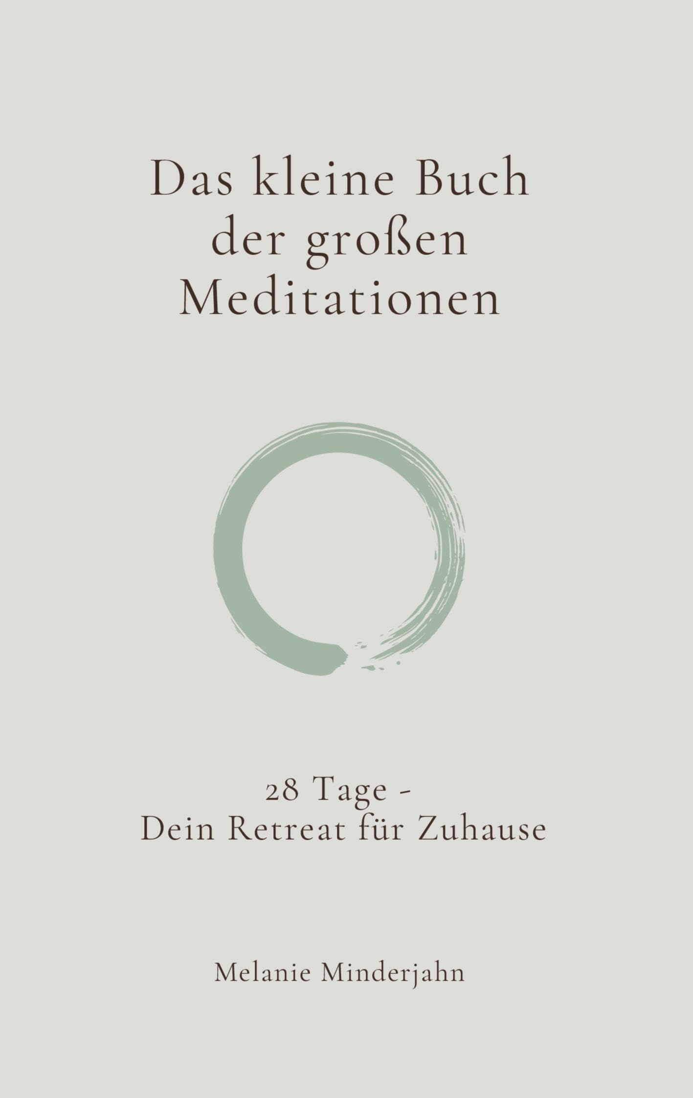 Das kleine Buch der großen Meditationen Religion & Esotericism