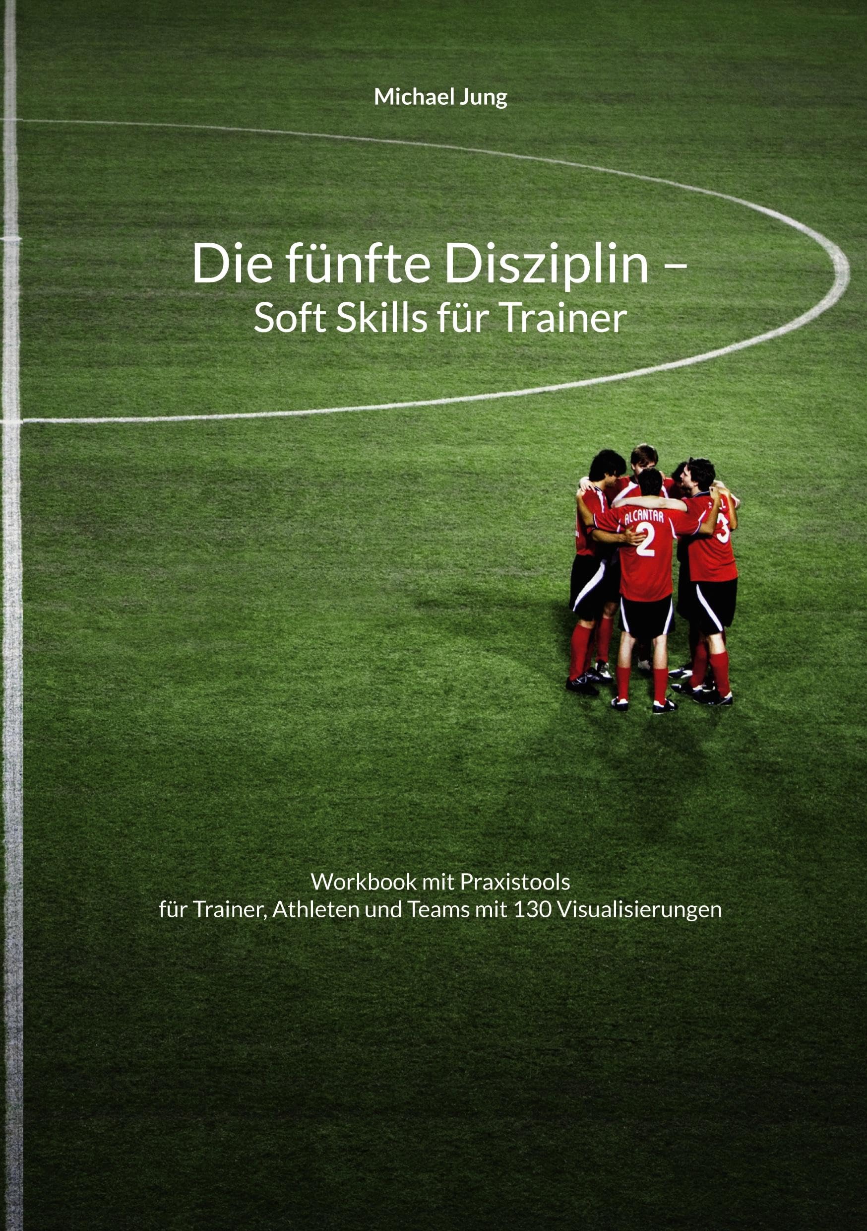 Die fünfte Disziplin - Soft Skills für Trainer Business, Finance & Career