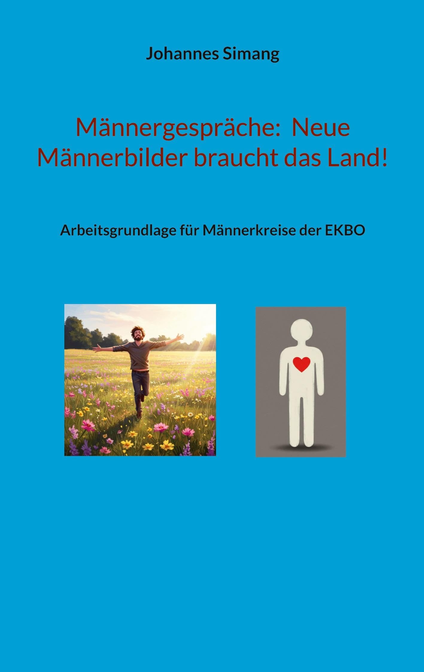 Männergespräche:  Neue Männerbilder braucht das Land! Books