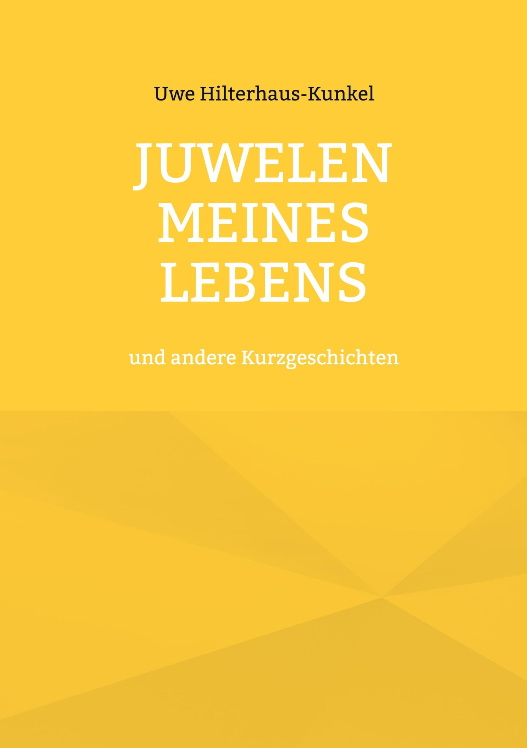 Juwelen meines Lebens Essays & Short Stories