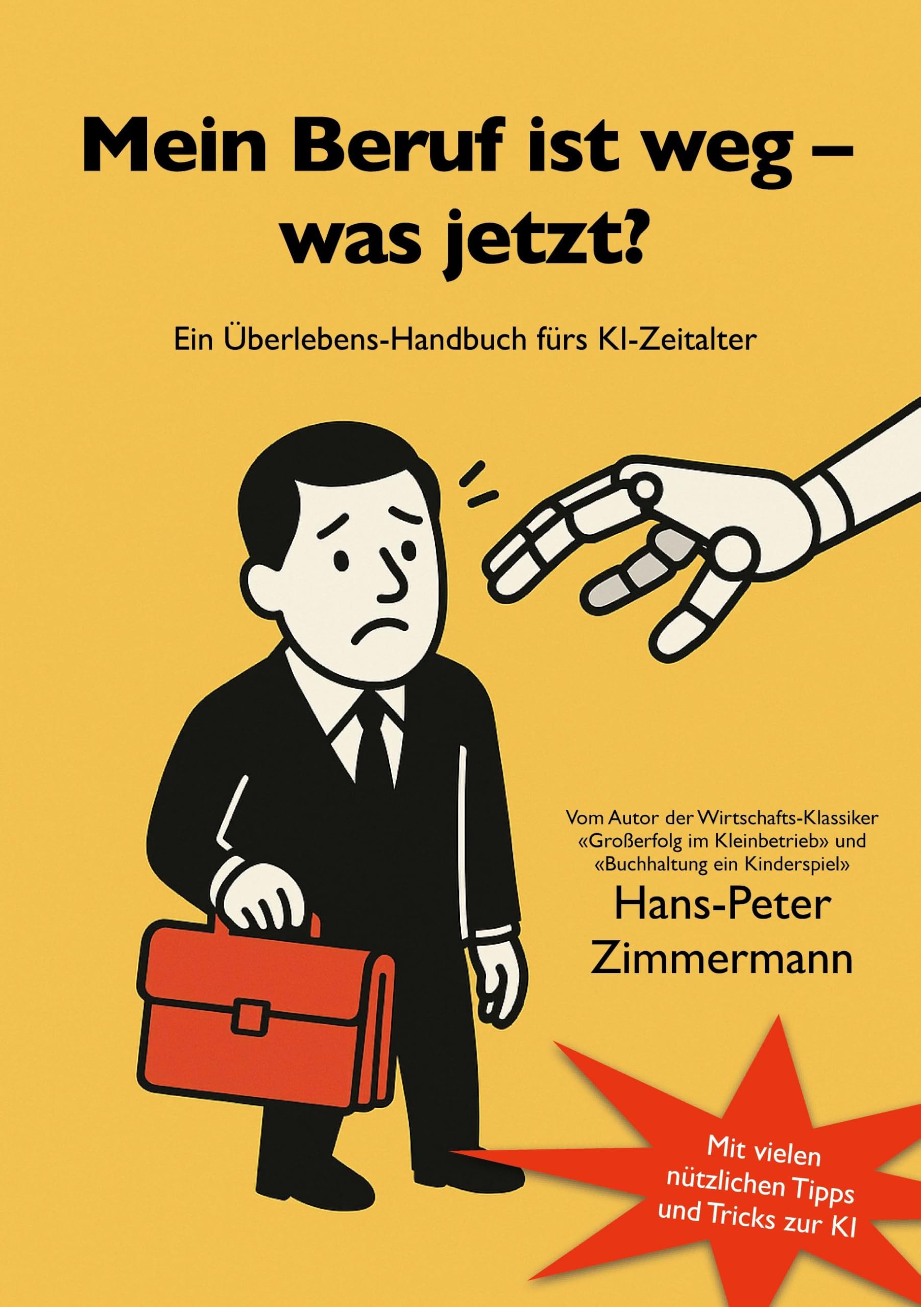 Mein Beruf ist weg - und jetzt? Business, Finance & Career