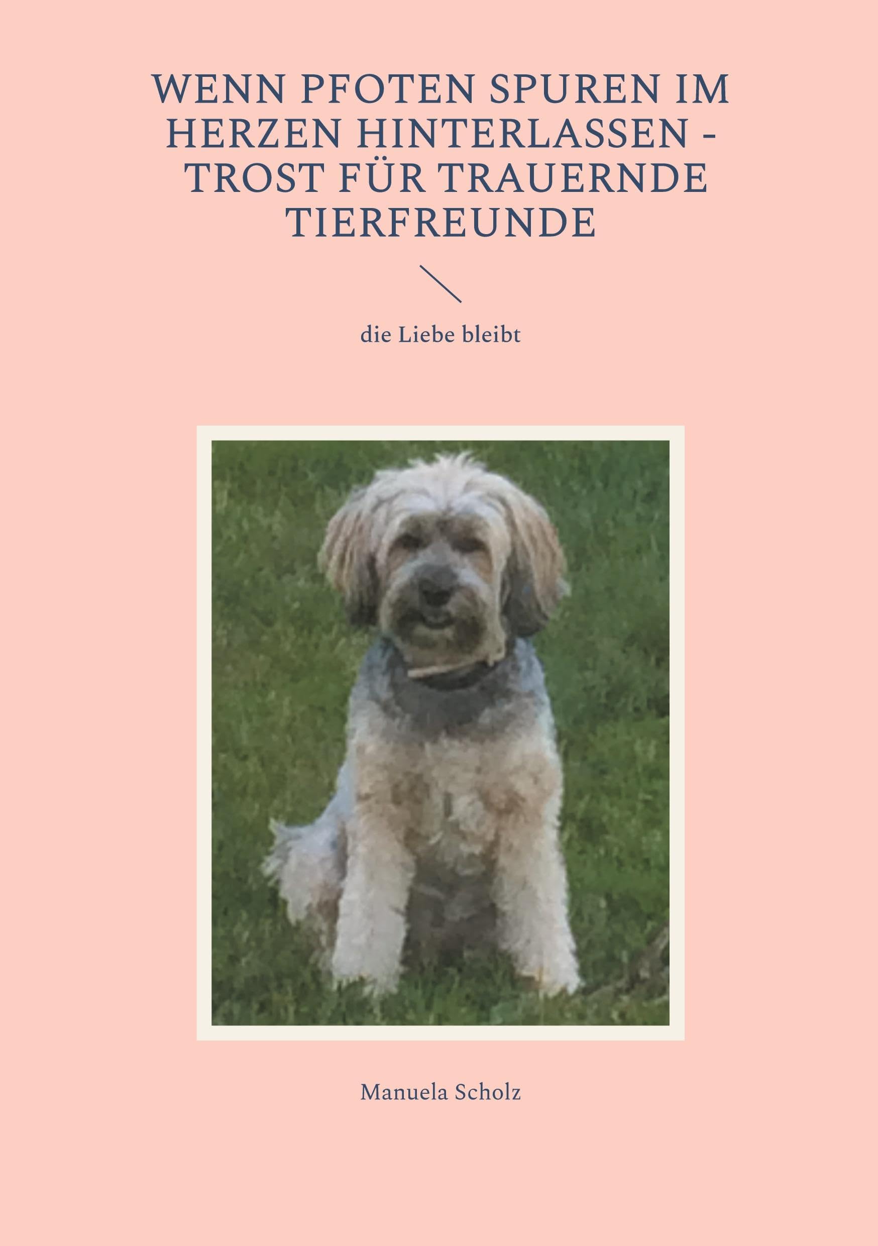 Wenn Pfoten Spuren im Herzen hinterlassen - Trost für trauernde Tierfreunde Lifestyle
