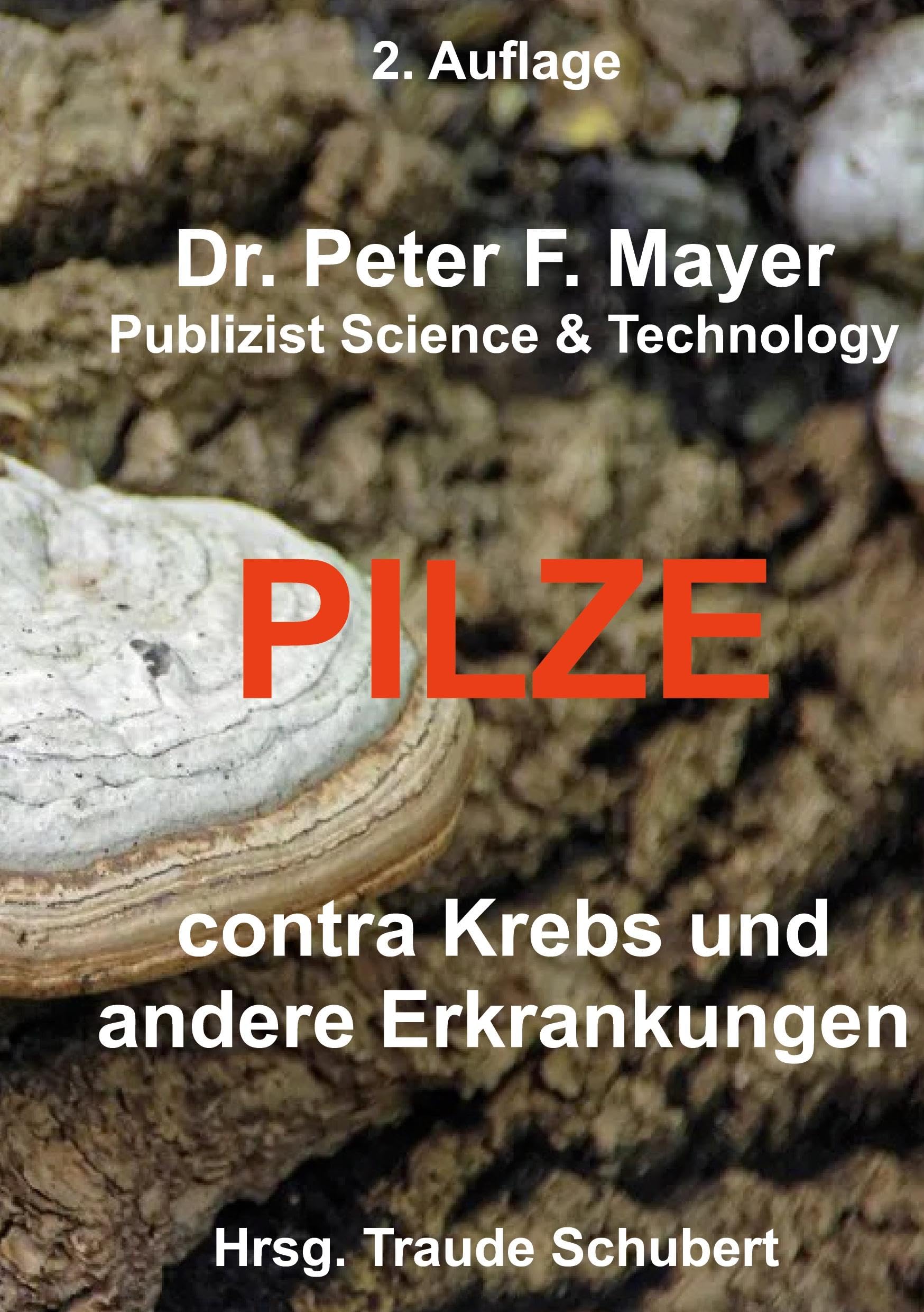 2. Auflage   Pilze contra Krebs und andere Erkrankungenn Health, Nutrition & Fitness