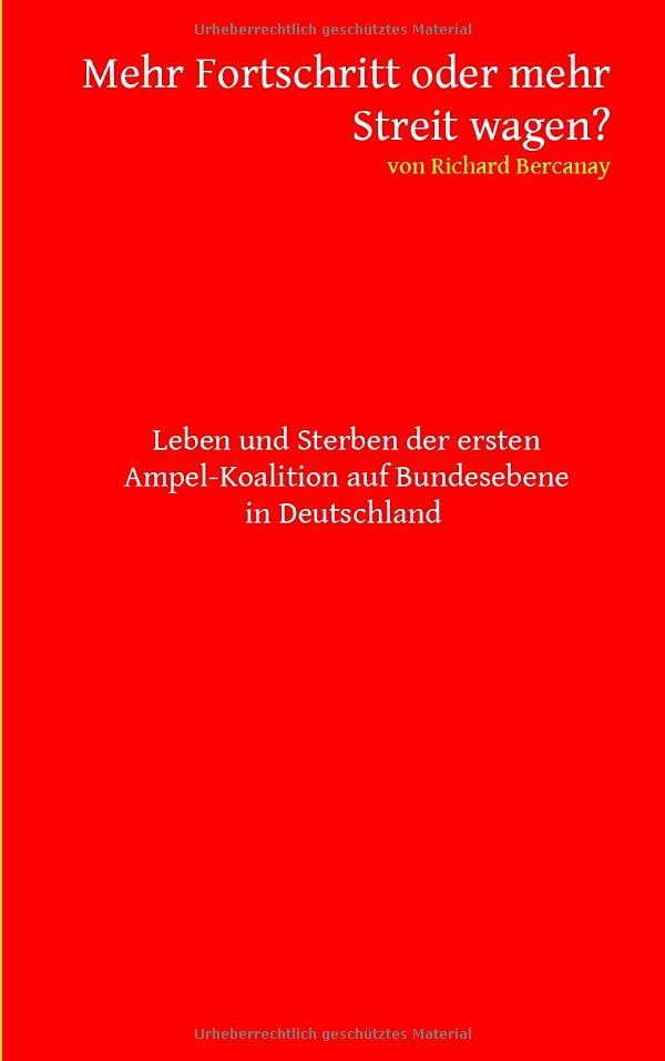 Mehr Fortschritt oder mehr Streit wagen? Law Books
