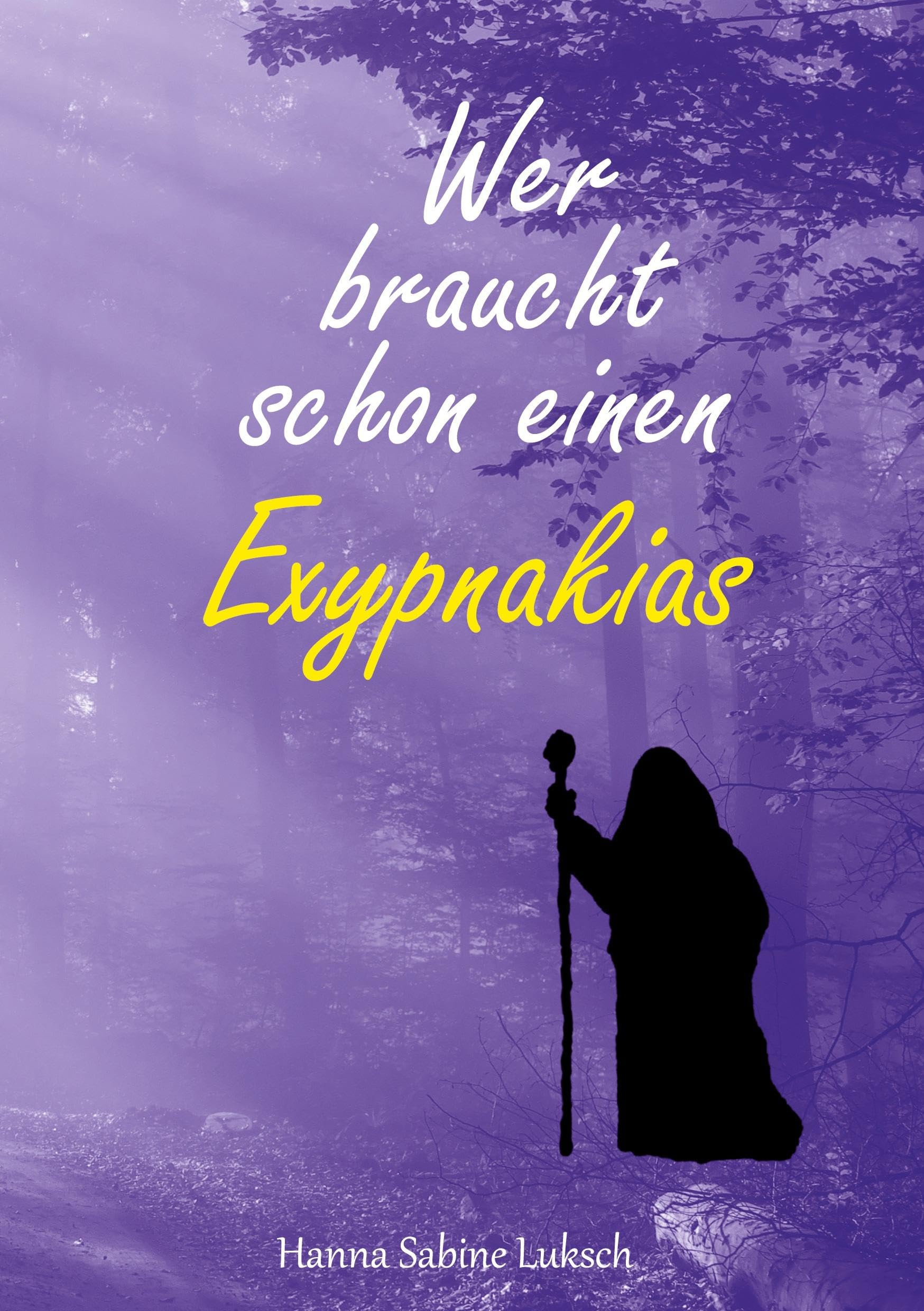 Wer braucht schon einen Exypnakias Novels & Short Stories