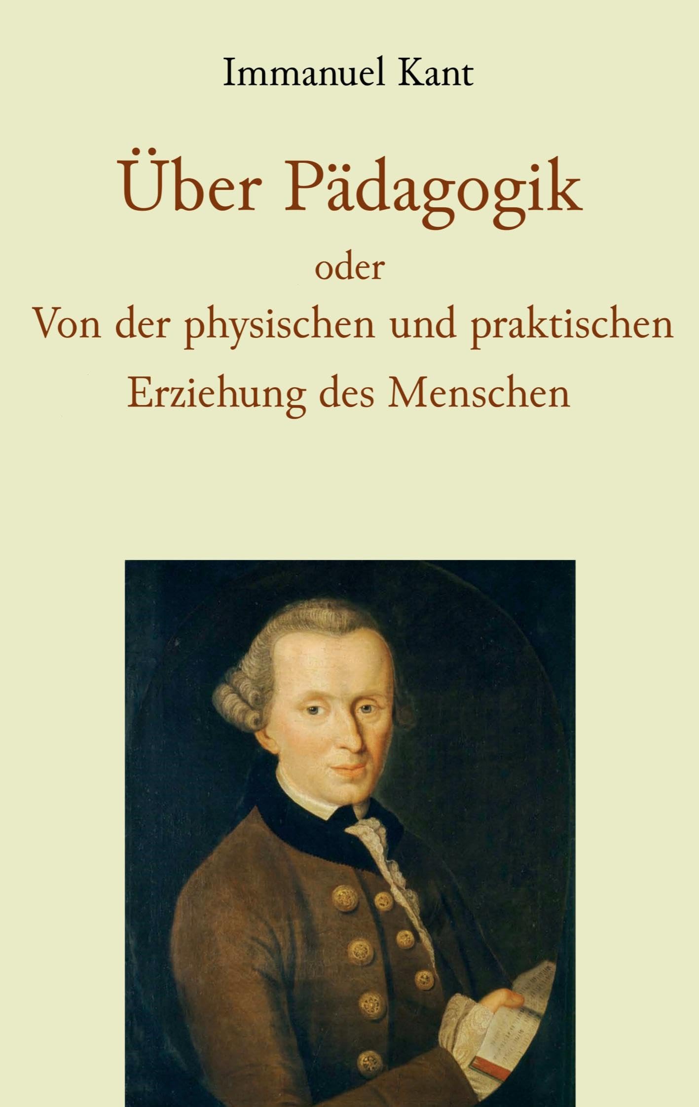 Über Pädagogik oder Von der physischen und praktischen Erziehung des Menschen Philosophy