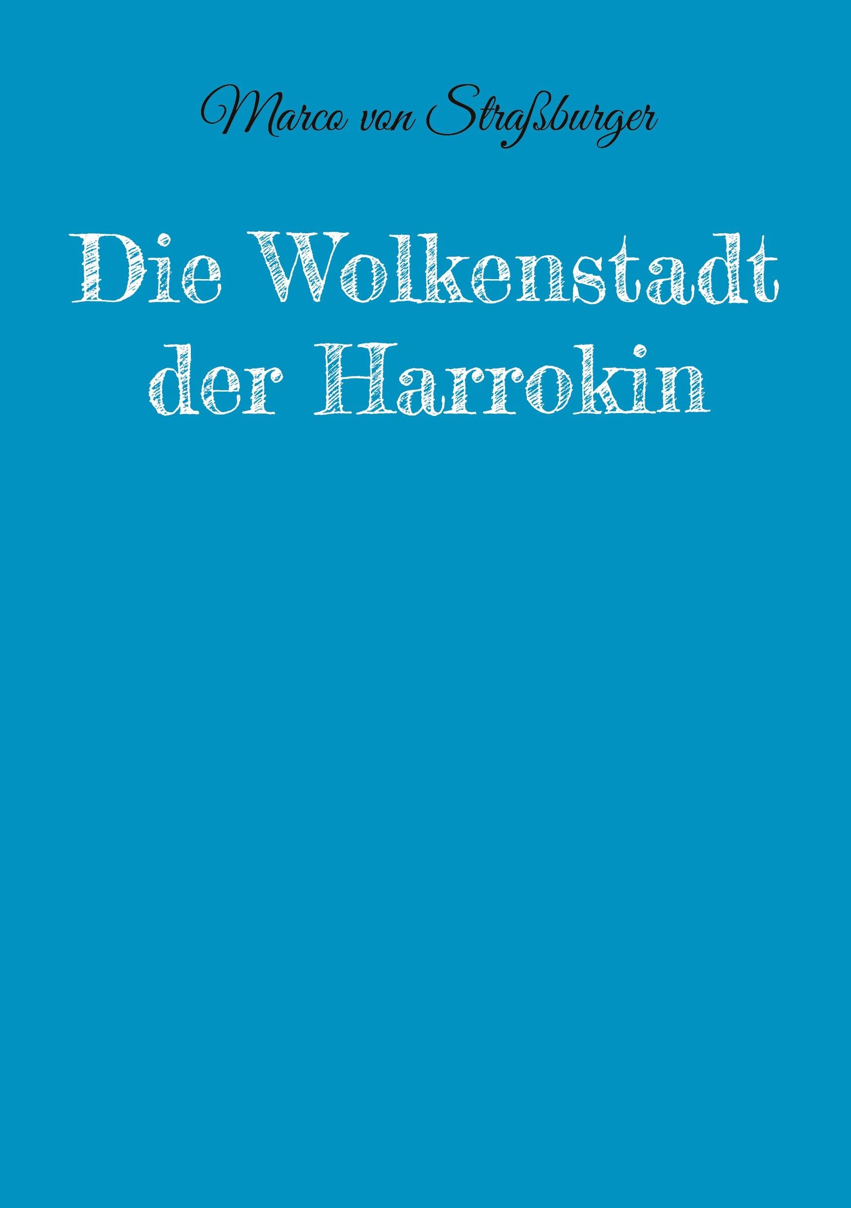 Die Wolkenstadt der Harrokin Historical Fiction