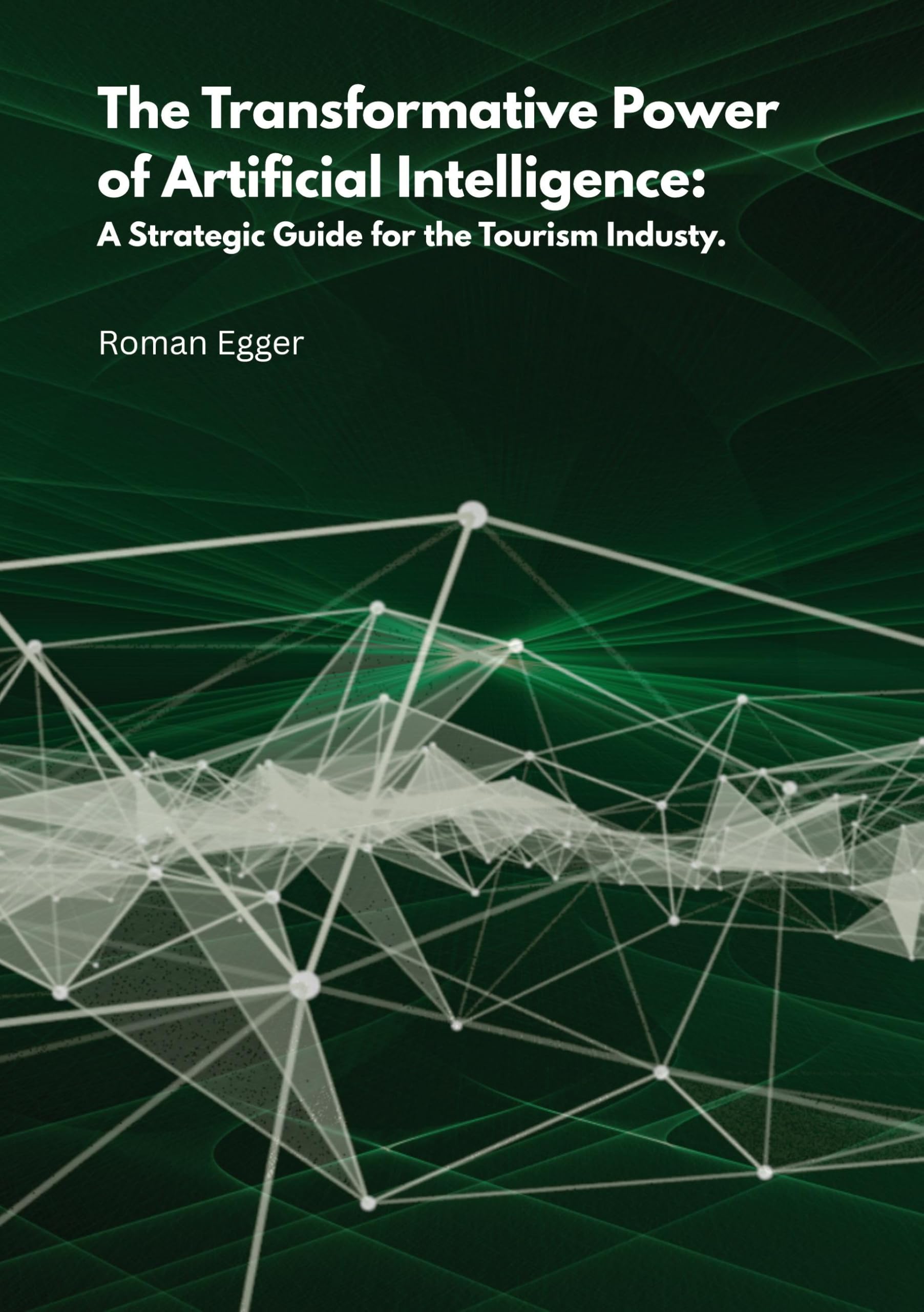 The transformative power of artificial intelligence: A strategic guide for tourism Law
