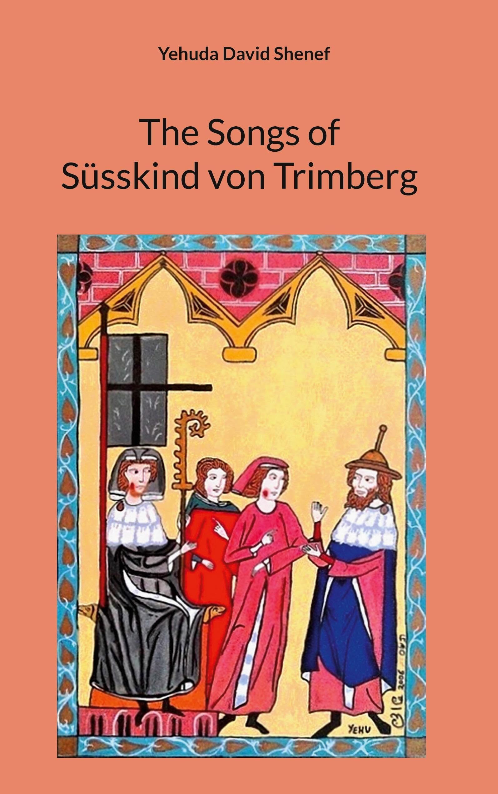 The Songs of Süsskind von Trimberg Poetry