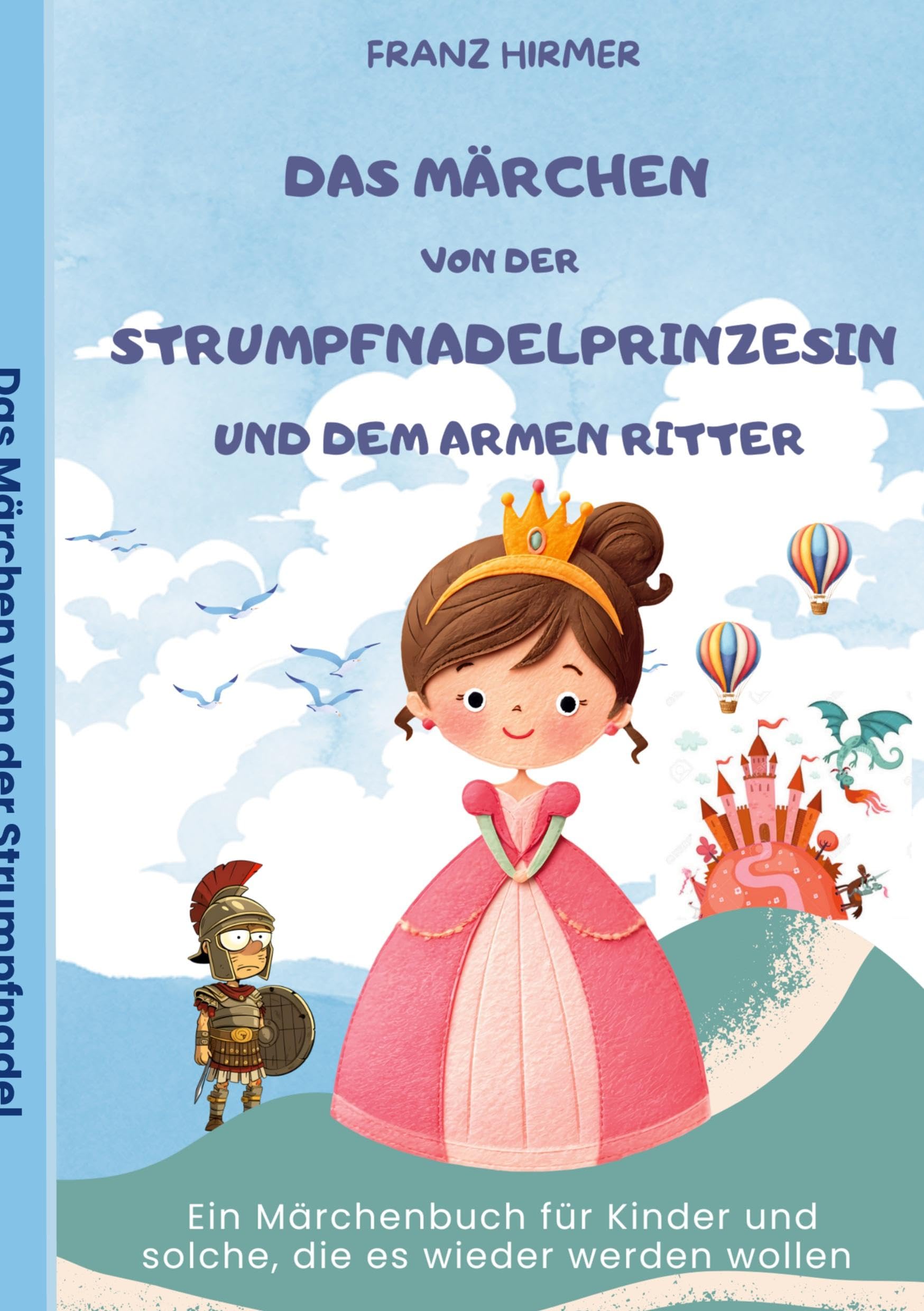 Das Märchen  von der Strumpfnadel Prinzessin und dem armen Ritter Historical Fiction