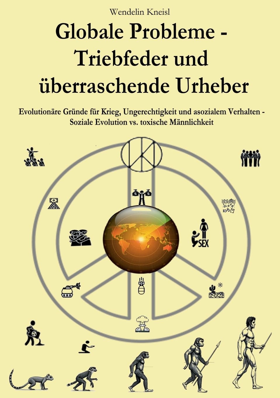 Globale Probleme - Triebfeder und überraschende Urheber Books