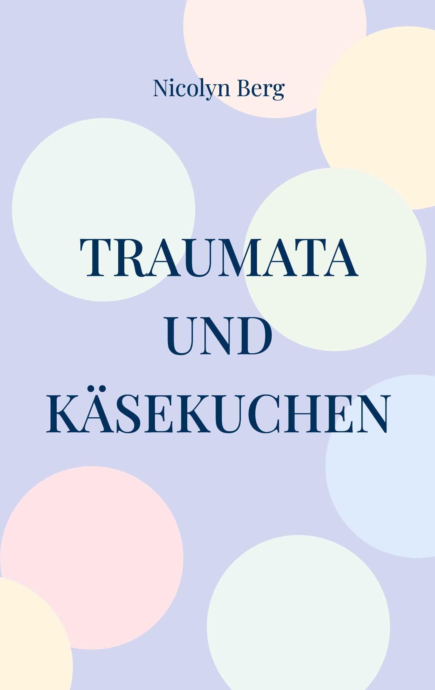 Traumata und Käsekuchen Personalities