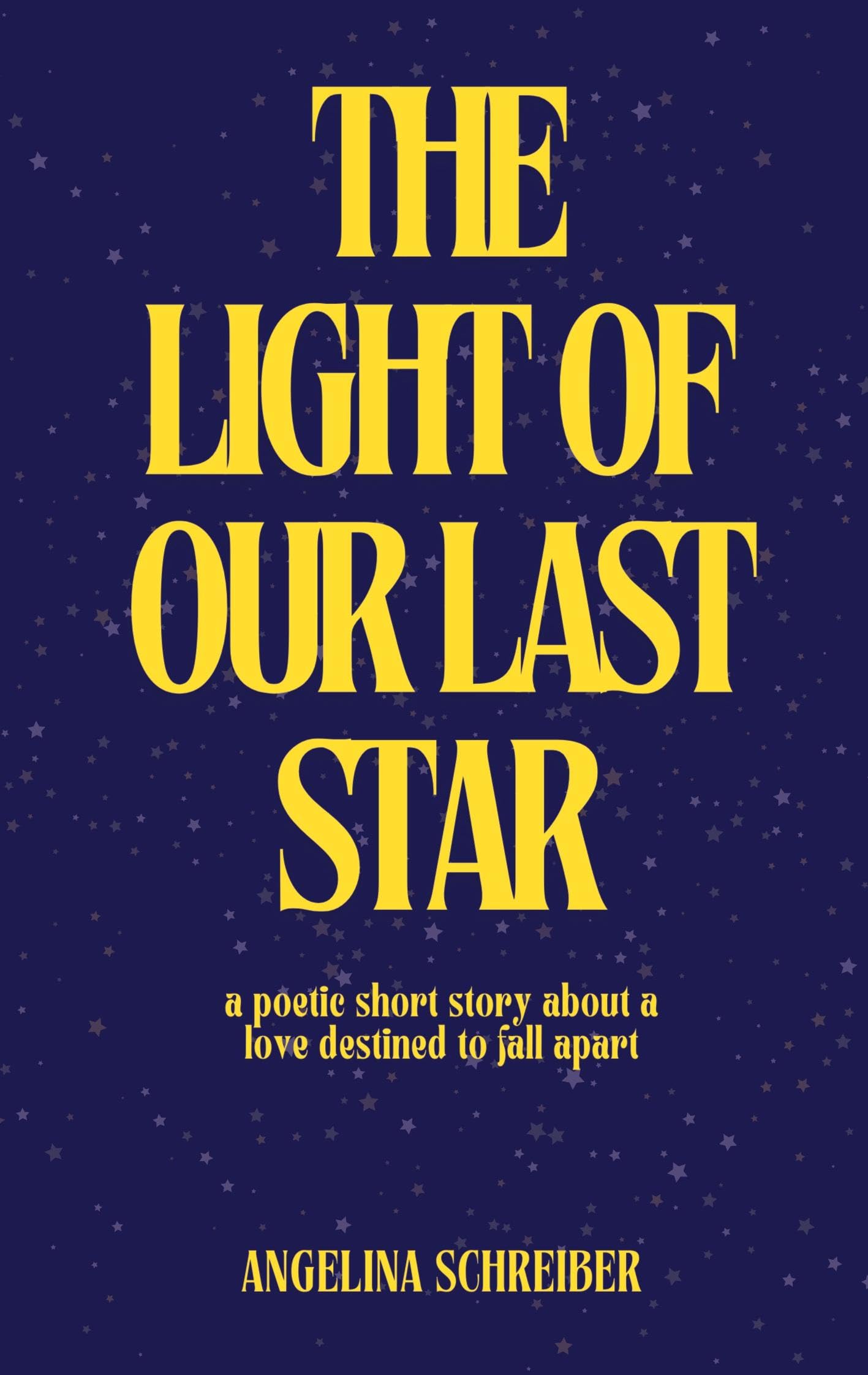 The Light of Our Last Star Poetry