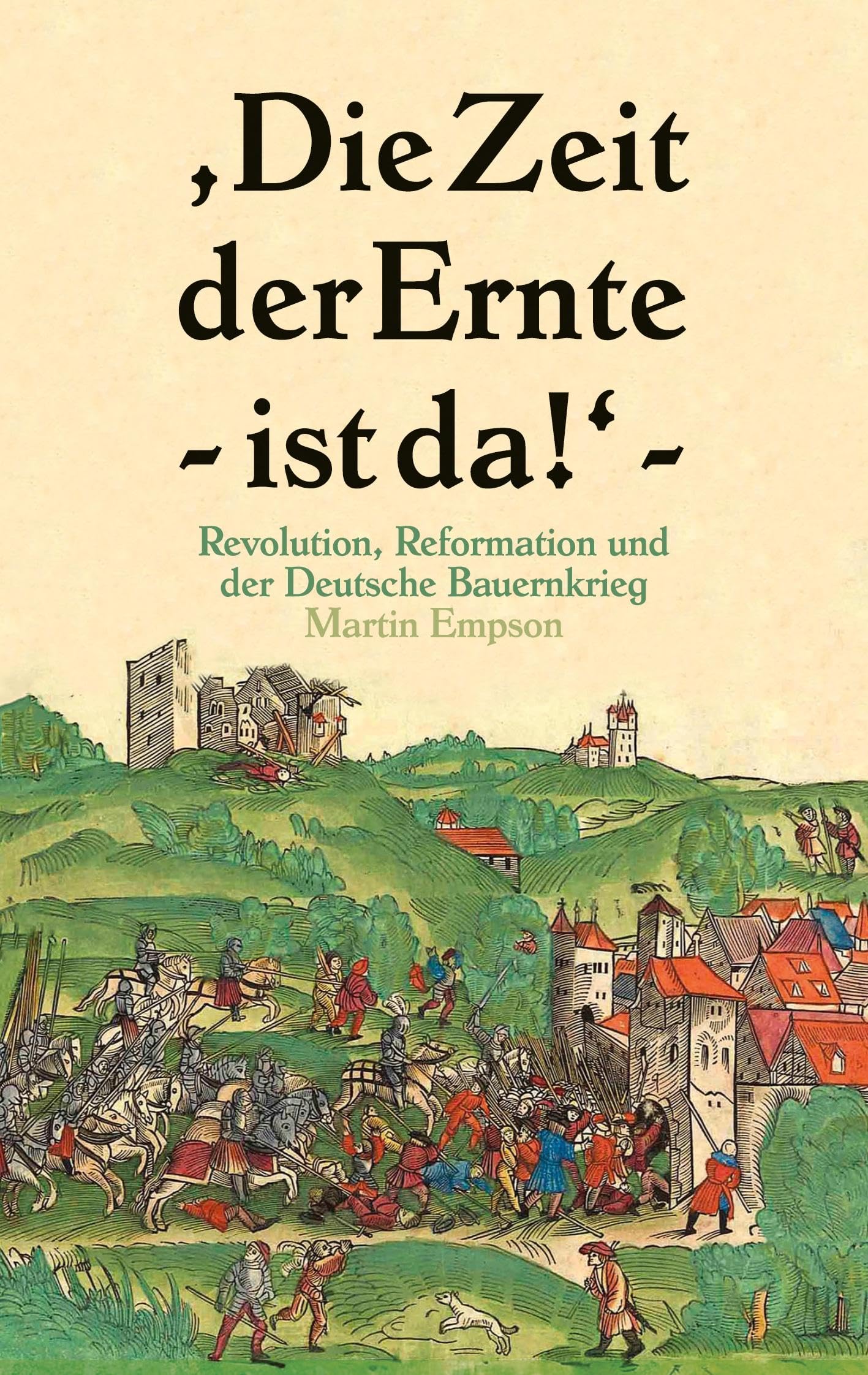 Die Zeit der Ernte ist da!: Revolution, Reformation und der Deutsche Bauernkrieg Law