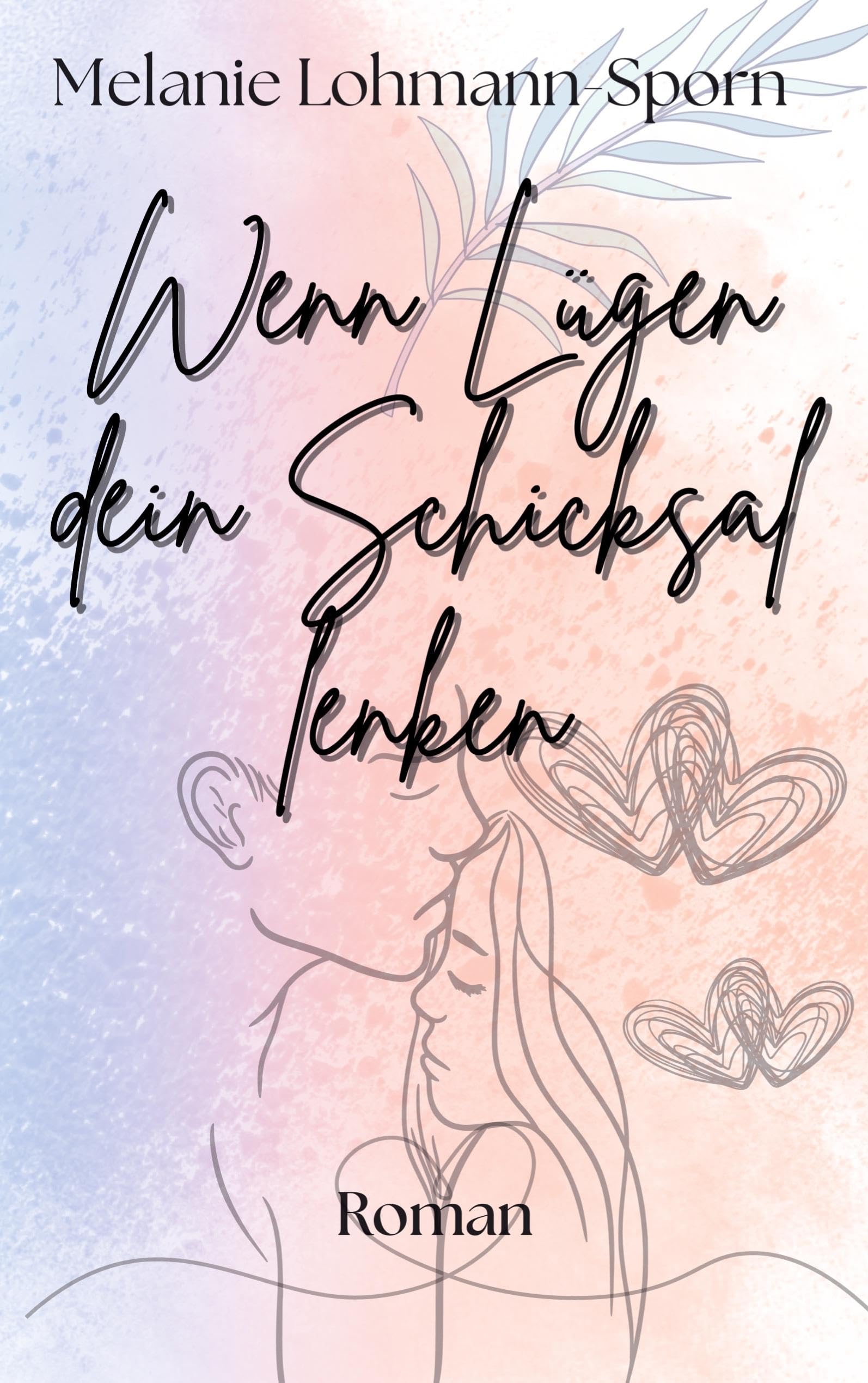Wenn Lügen dein Schicksal lenken Contemporary literature