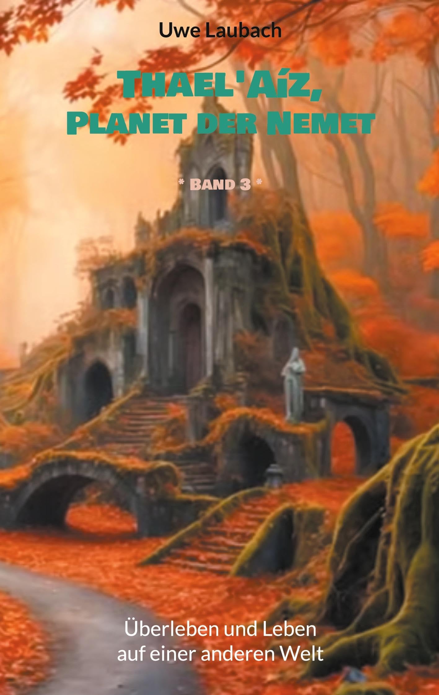 Thael'Aíz, Planet der Nemet * Band 3 * Contemporary literature
