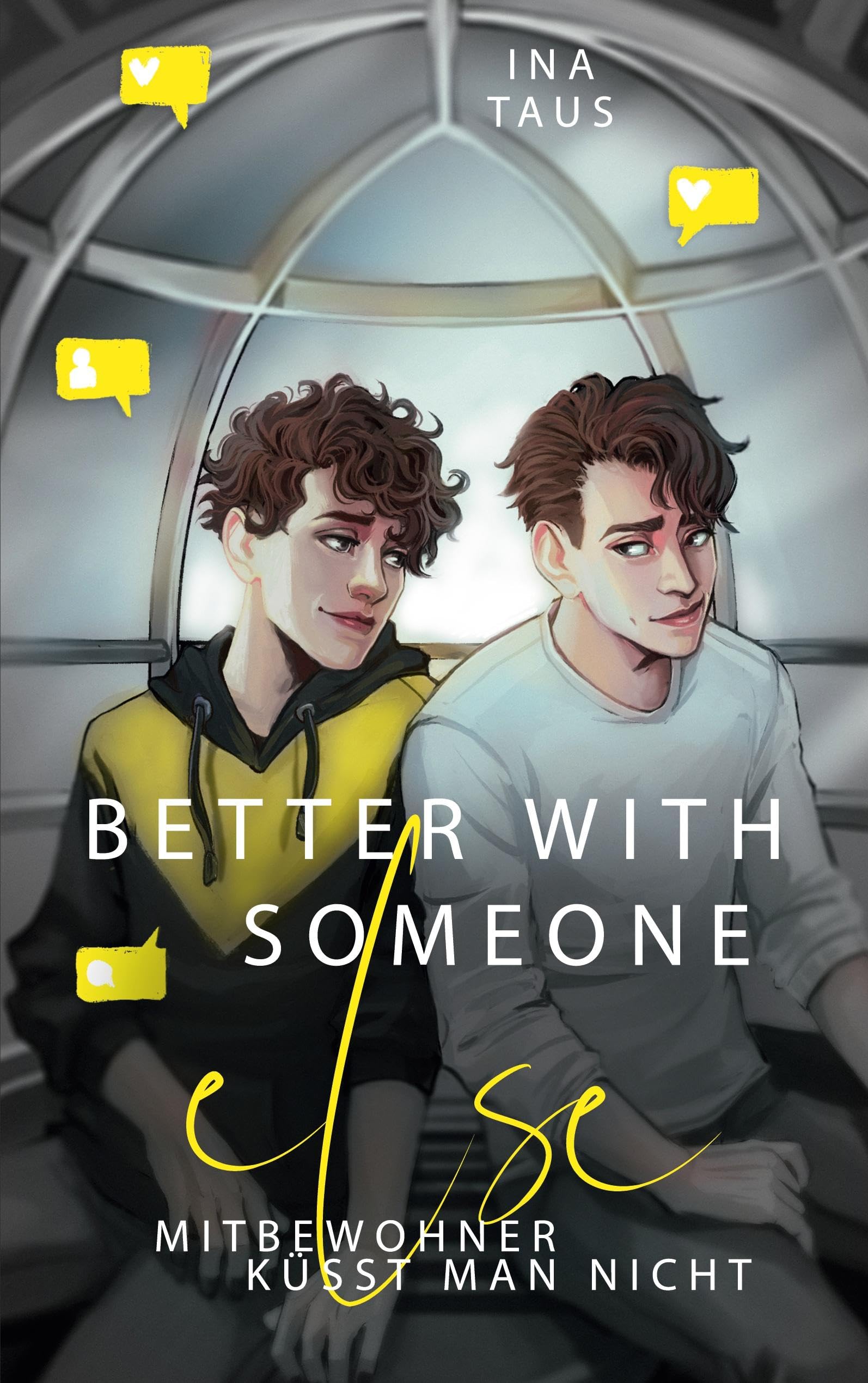 better with someone else: Mitbewohner küsst man nicht (Fake-Boyfriends) LGBTQ+